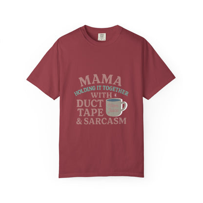 Mama's Duct Tape & Sarcasm Unisex T-shirt, Funny Quote Tee, Gift for Moms