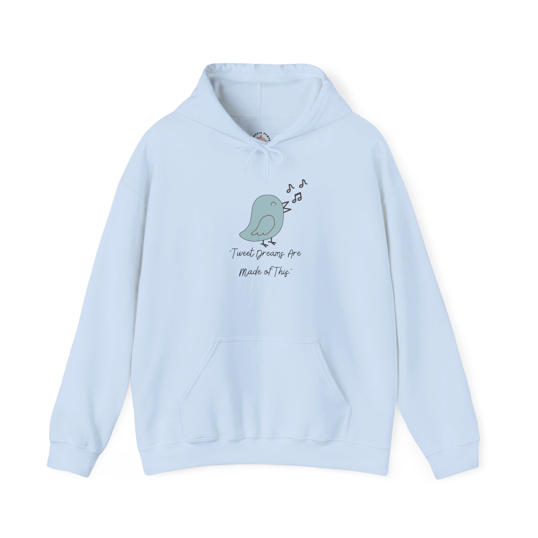 Hooded Sweatshirt - Tweet Dreams Are Made of This