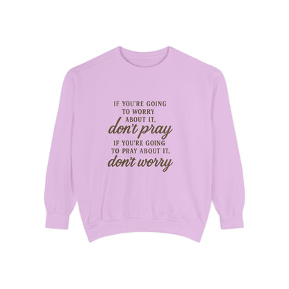 Pray Don’t Worry Sweatshirt | Faith Over Fear Christian Crewneck – Bougie Pumpkin Boutique - The Bougie Pumpkin Boutique
