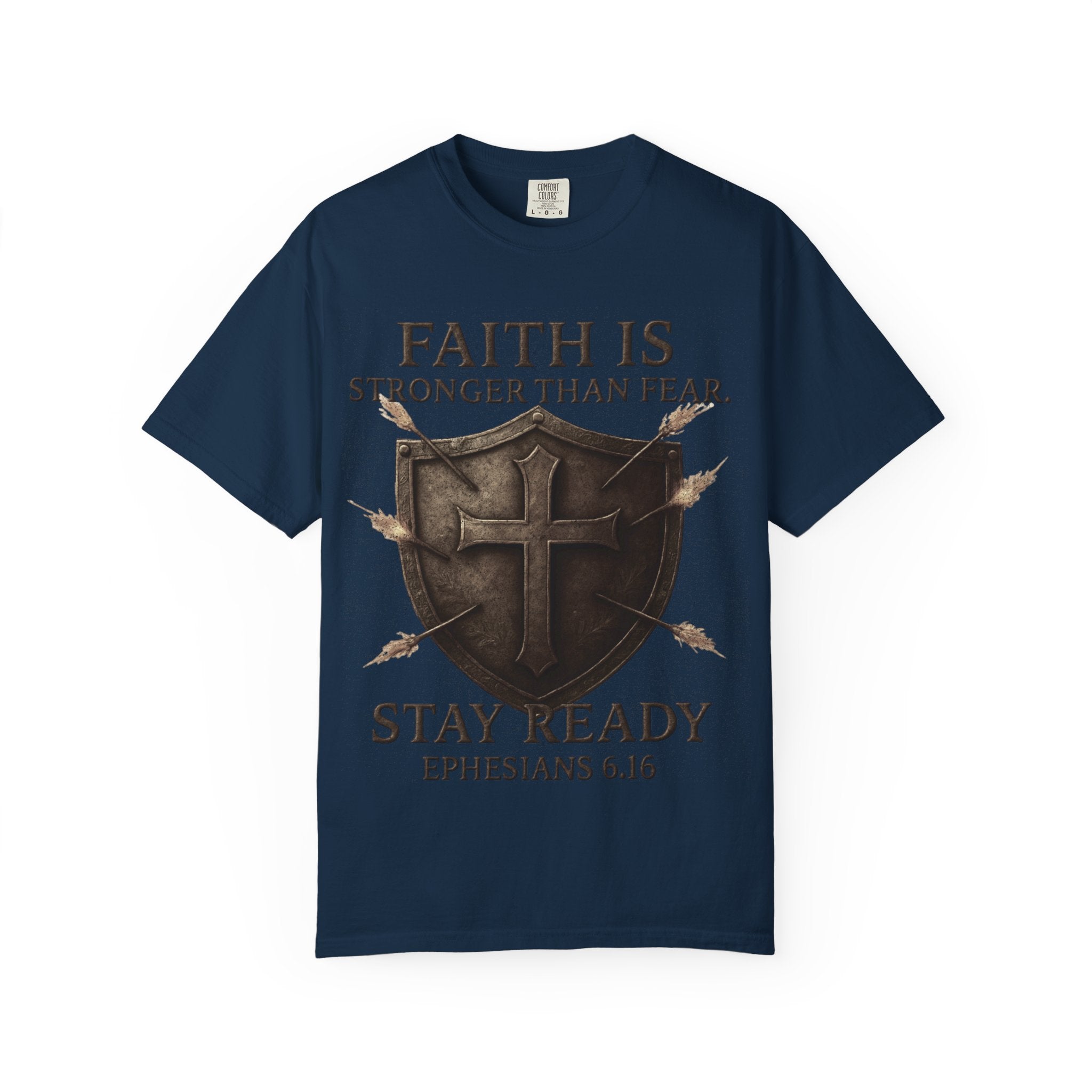 Faith Is Stronger Than Fear T-Shirt — 'Stay Ready' Ephesians 6:16 Christian Tee