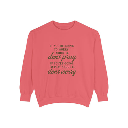 Pray Don’t Worry Sweatshirt | Faith Over Fear Christian Crewneck – Bougie Pumpkin Boutique - The Bougie Pumpkin Boutique