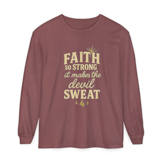 Faith So Strong It Makes the Devil Sweat Long Sleeve – Christian Women’s Shirt - The Bougie Pumpkin Boutique
