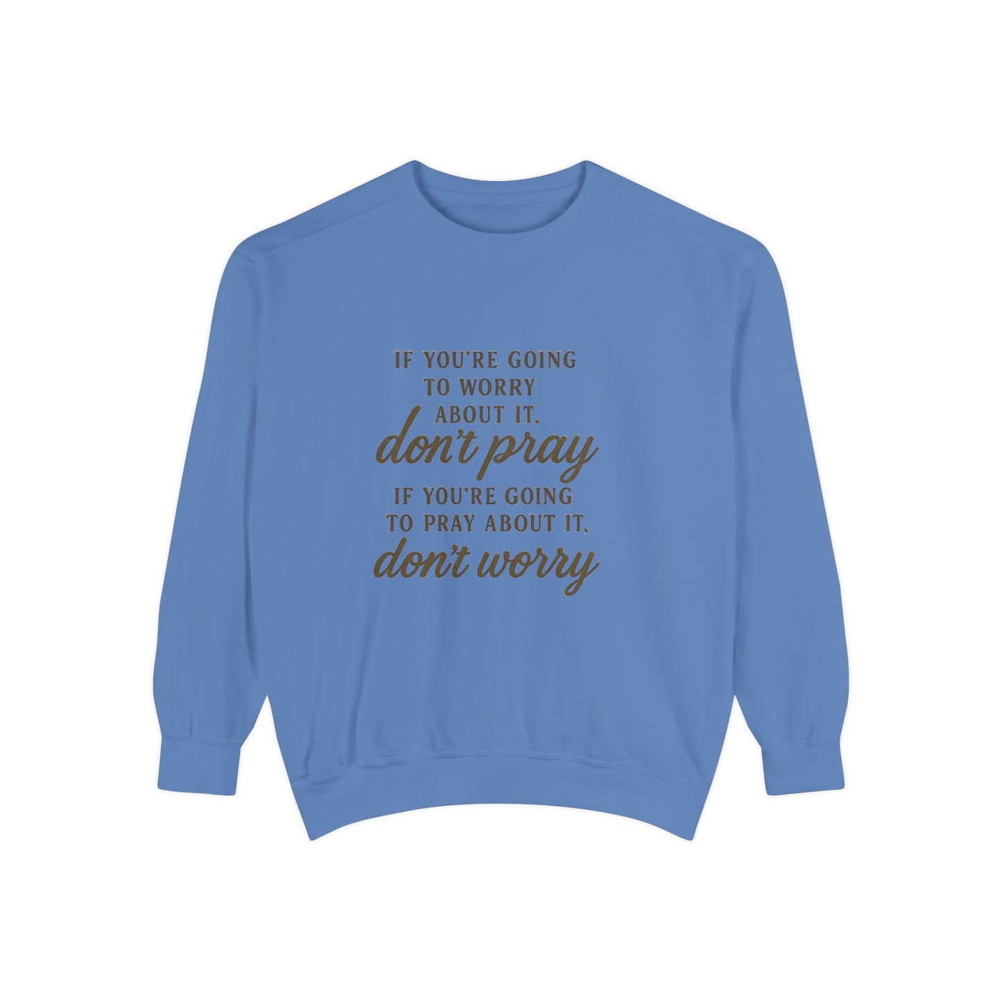 Pray Don’t Worry Sweatshirt | Faith Over Fear Christian Crewneck – Bougie Pumpkin Boutique - The Bougie Pumpkin Boutique
