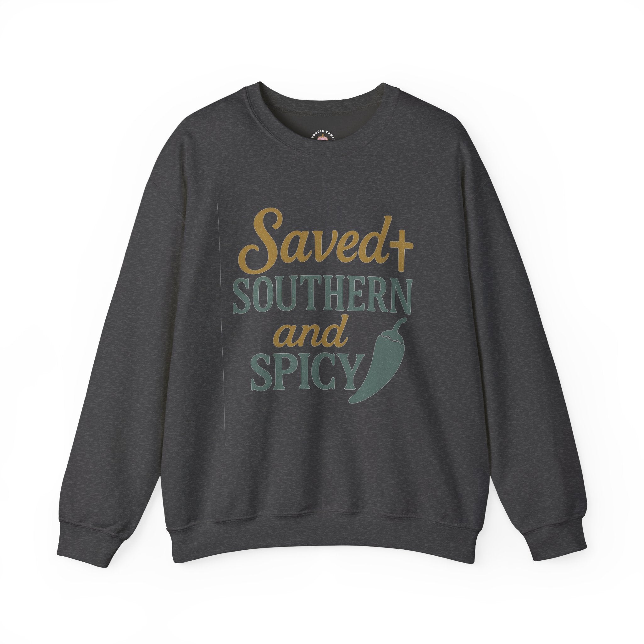 Saved, Southern, and Spicy Sweatshirt | Faith & Fire Apparel – The Bougie Pumpkin Boutique