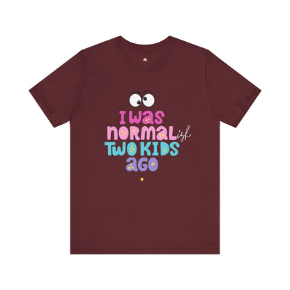 Unisex Jersey Short Sleeve Tee with 'I Was Normal Two Kids Ago' Design - Fun Parenthood Shirt, Gift for Moms and Dads, Casual Wear, [...]