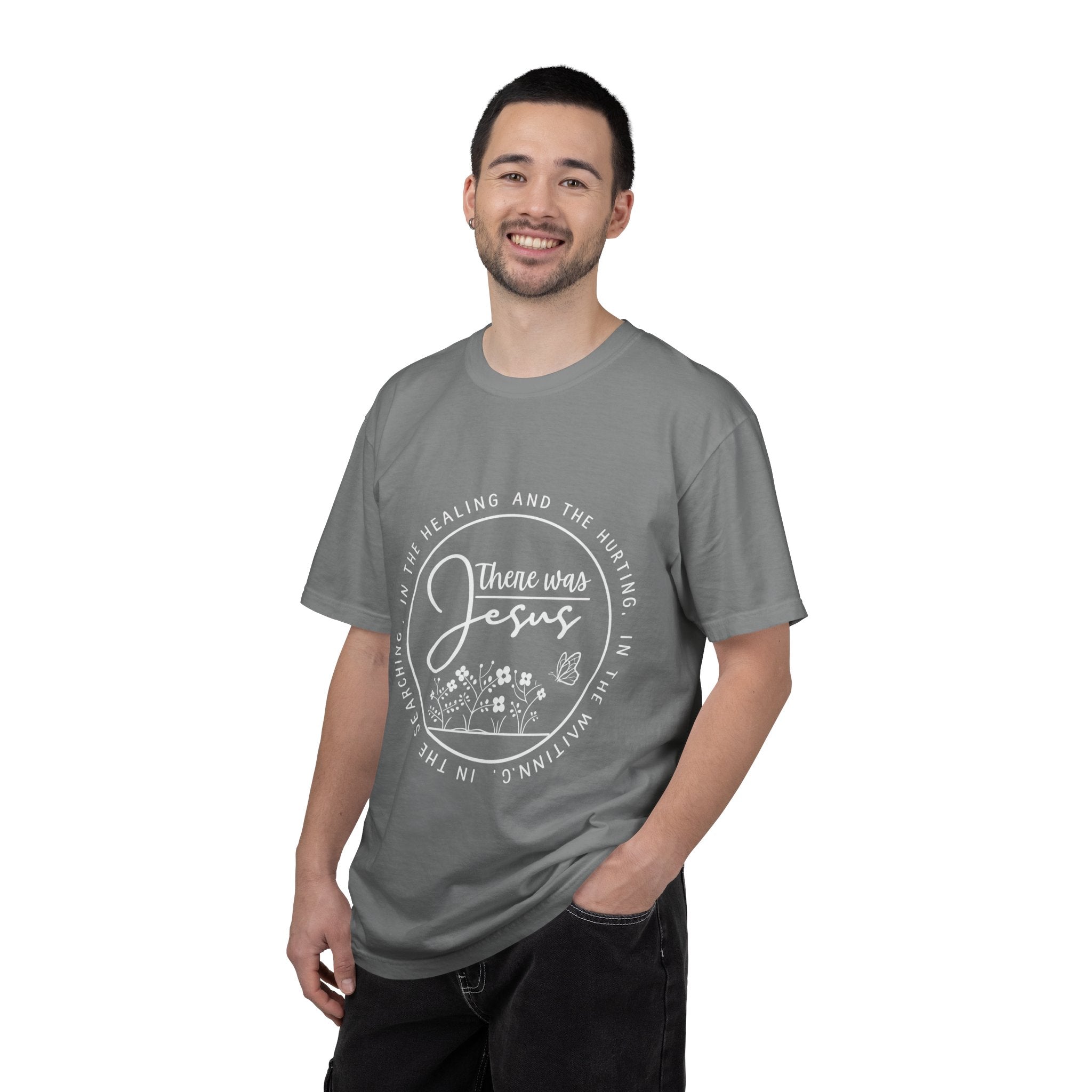There Was Jesus Unisex Garment-Dyed T-shirt