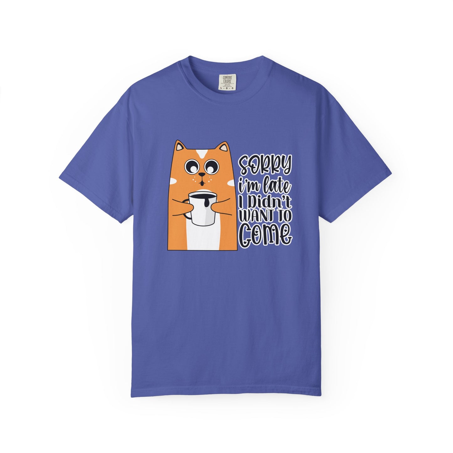 Funny Cat Unisex T-shirt - Sorry I am late