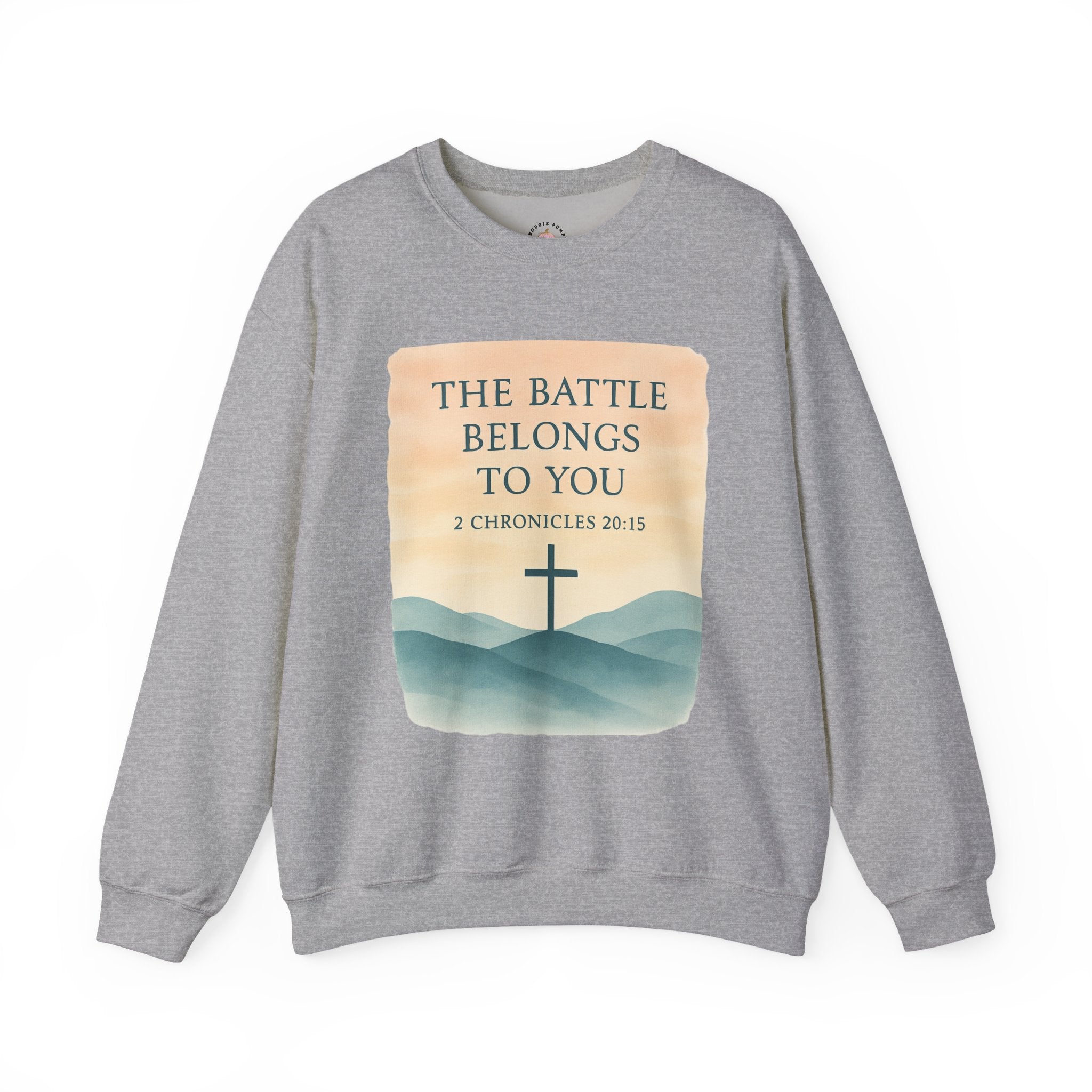 The Battle Belongs to You Sweatshirt | Christian Faith Hoodie | 2 Chronicles 20:15 – The Bougie Pumpkin Boutique