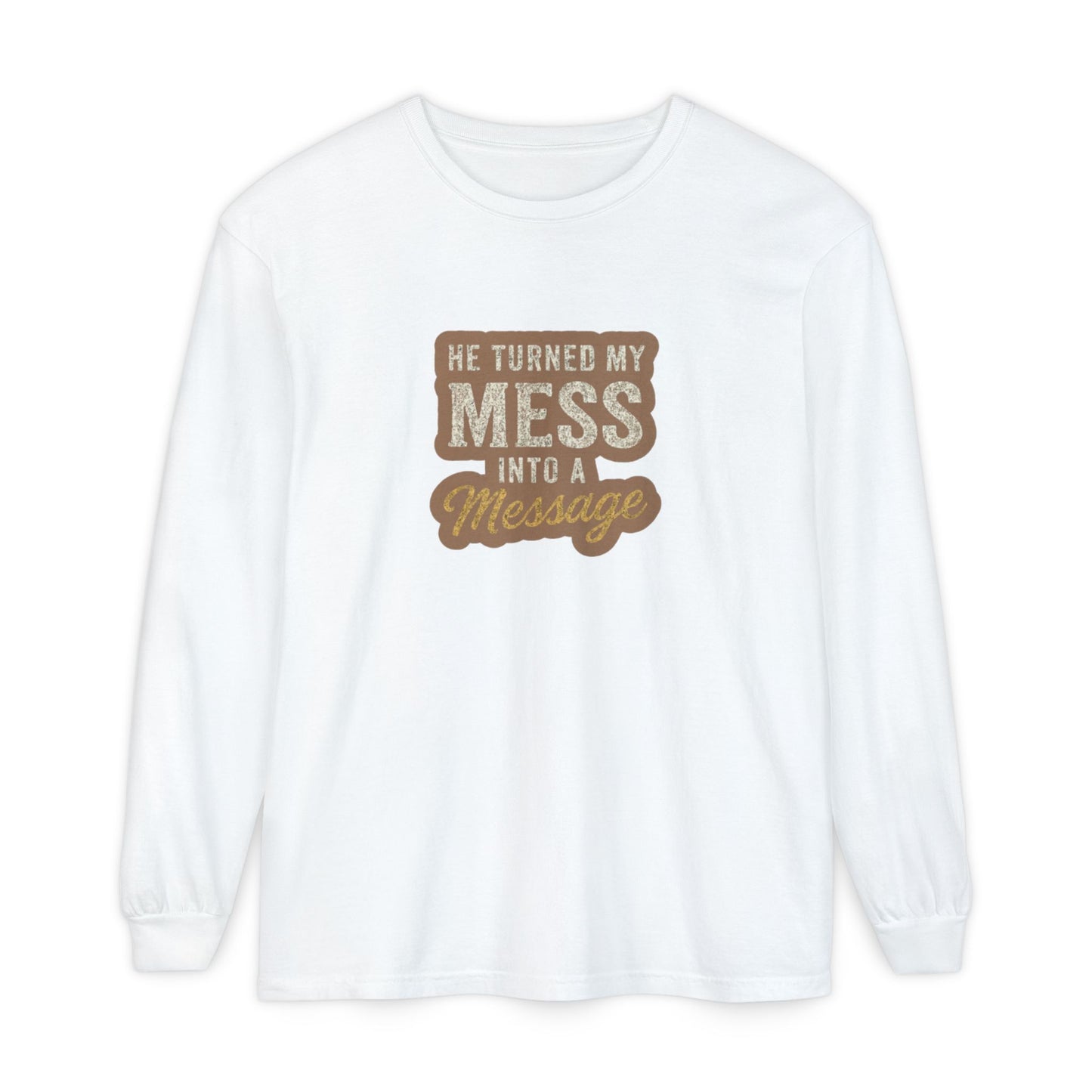He Turned My Mess Into My Message Sweatshirt | Faith & Grace Christian Shirt – Bougie Pumpkin Boutique - The Bougie Pumpkin Boutique