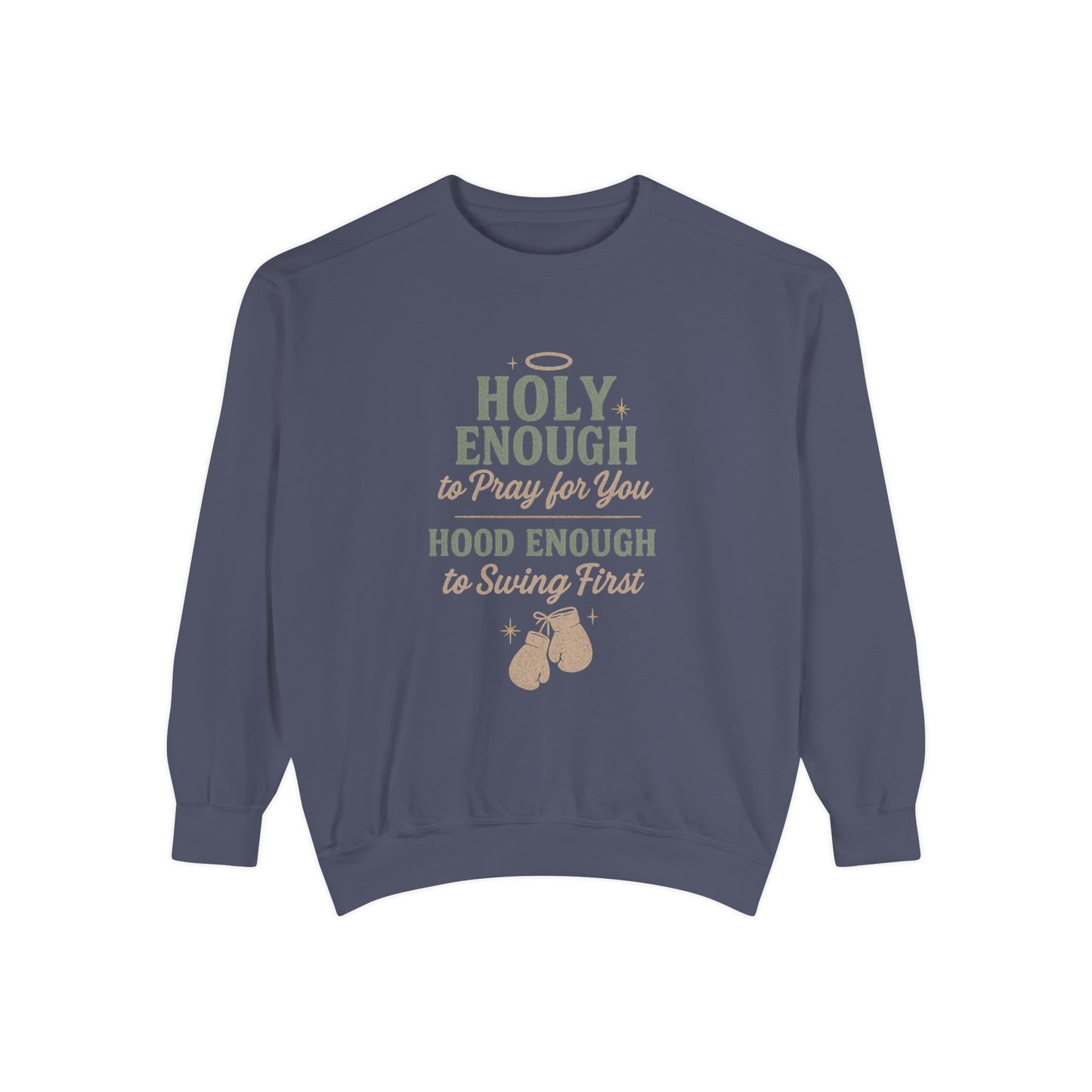 Sweatshirt - Holy, But Hood Unisex Garment-Dyed Pullover - The Bougie Pumpkin Boutique