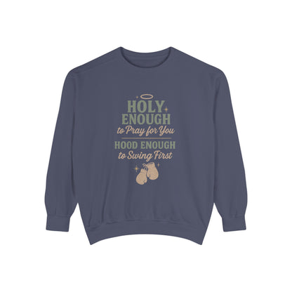 Sweatshirt - Holy, But Hood Unisex Garment-Dyed Pullover - The Bougie Pumpkin Boutique