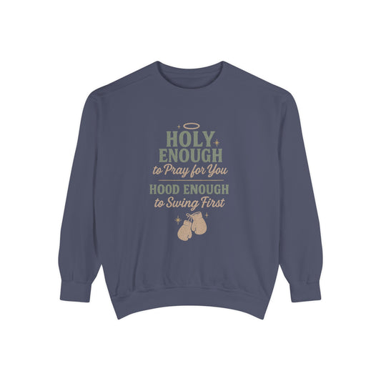 Sweatshirt - Holy, But Hood Unisex Garment-Dyed Pullover - The Bougie Pumpkin Boutique