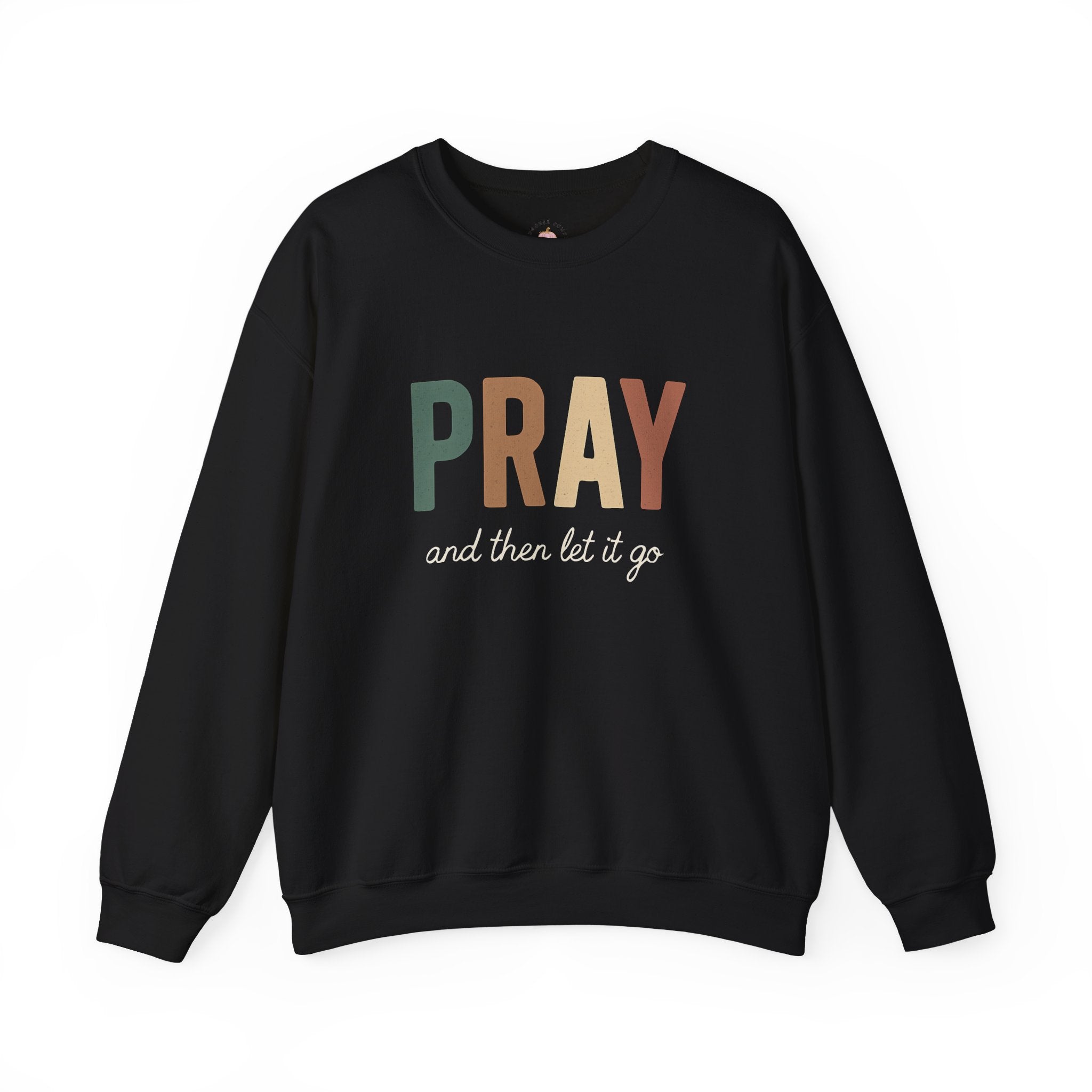 Faith Christian Unisex Sweatshirt - Pray and Let it Go
