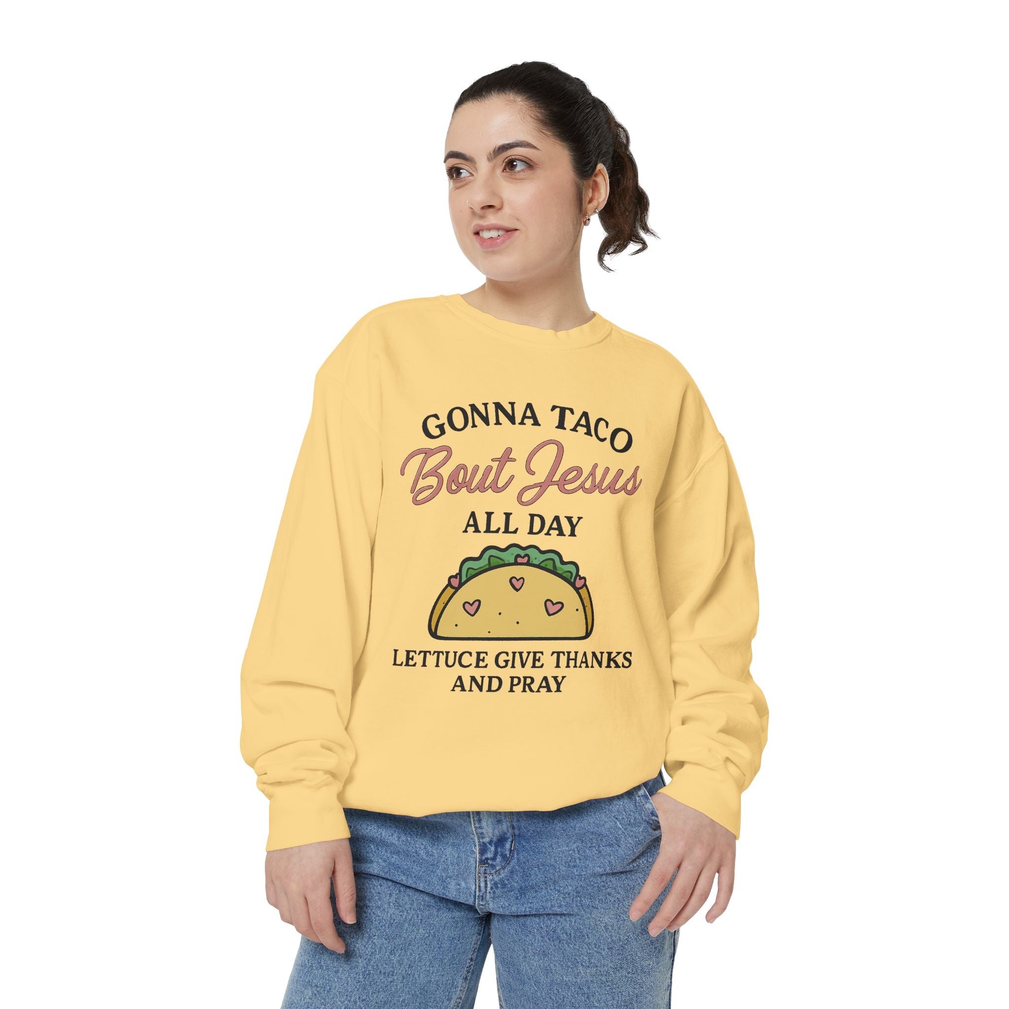 Gonna Taco ’Bout Jesus Sweatshirt | Funny Christian Crewneck – The Bougie Pumpkin Boutique