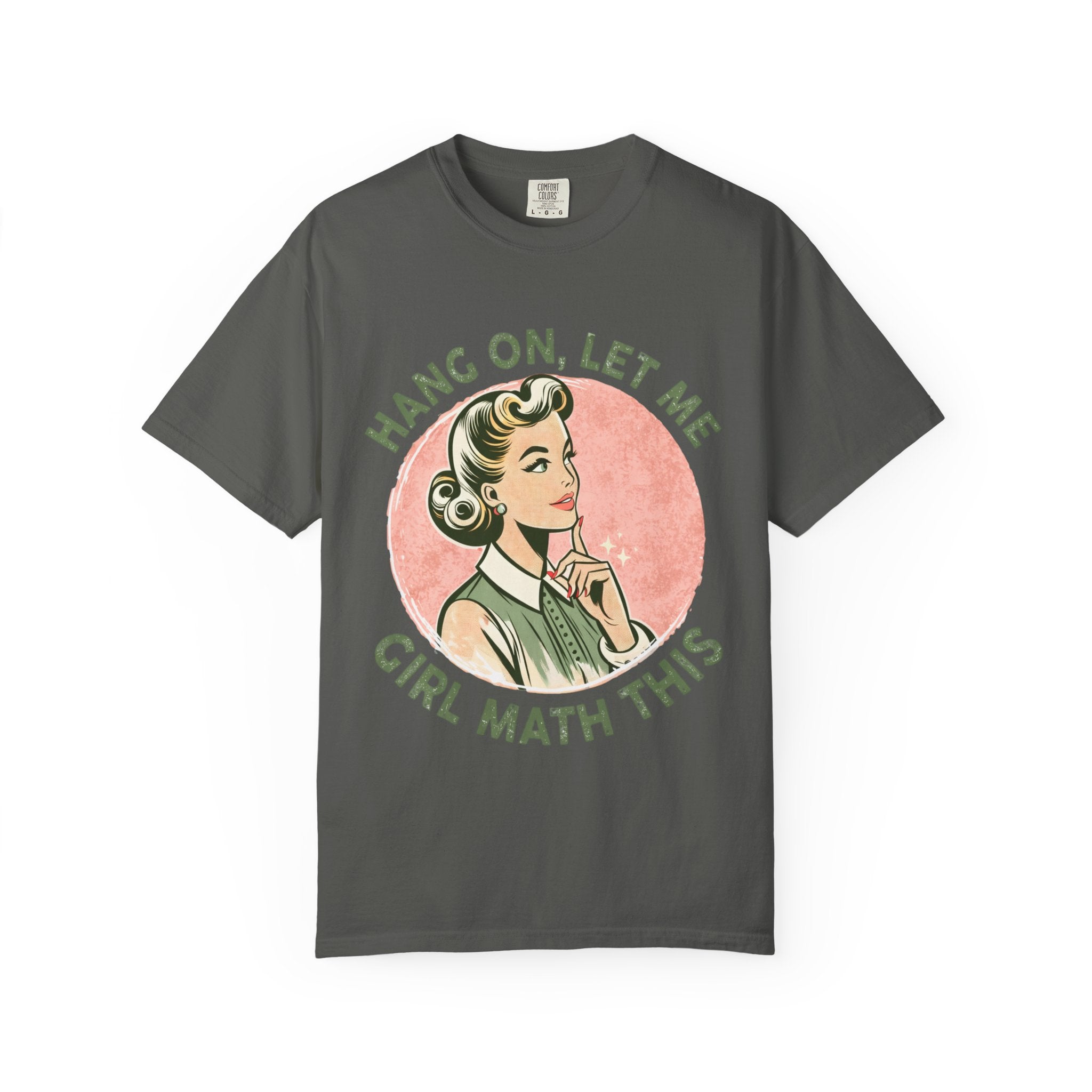 Girl Math Vintage Tee — “Hang On, Let Me Girl Math This” Retro Graphic T-Shirt