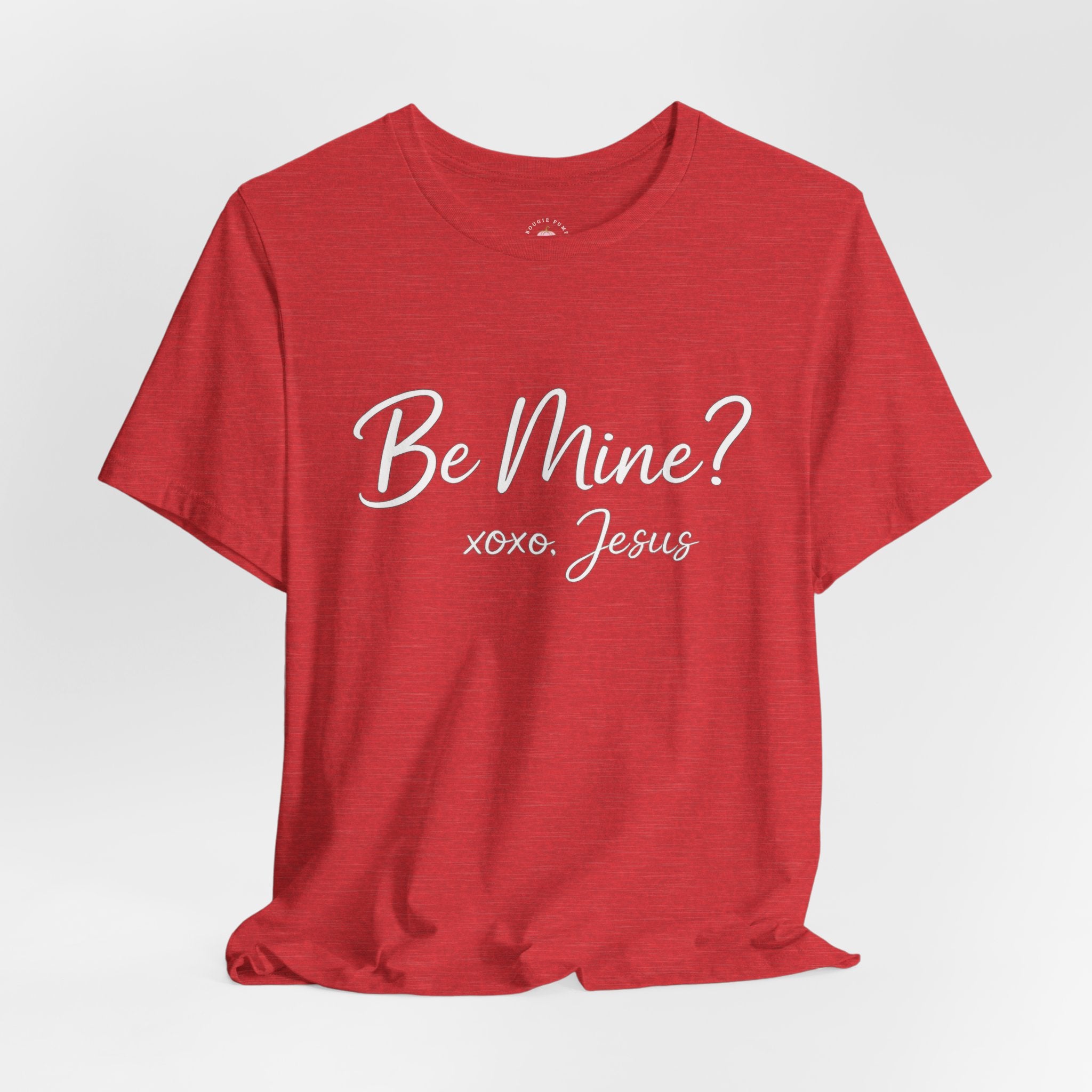 Be Mine? xoxo Jesus T‑Shirt — Christian Valentine Tee