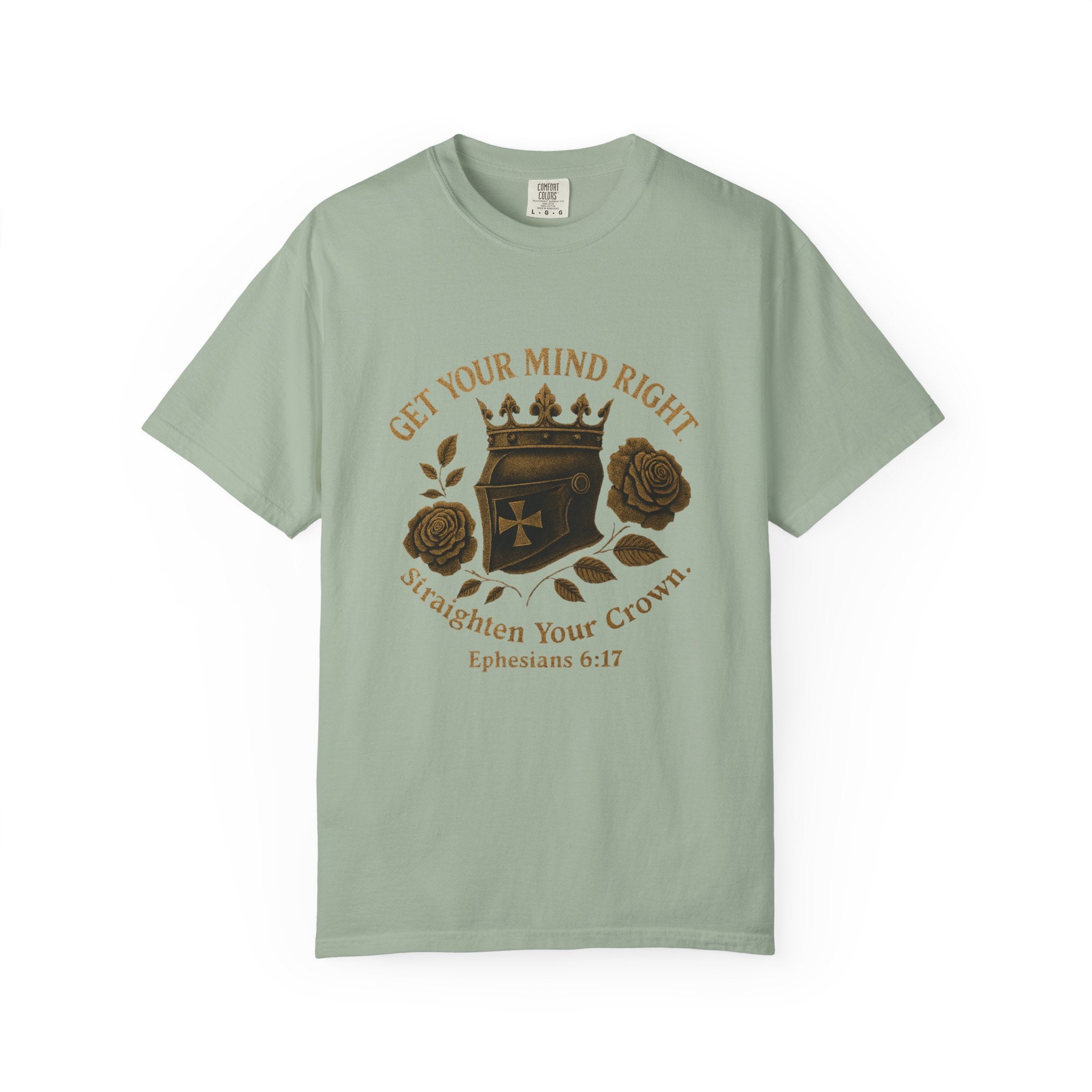 Get Your Mind Right Tee — "Straighten Your Crown" Ephesians 6:17 Christian T-Shirt