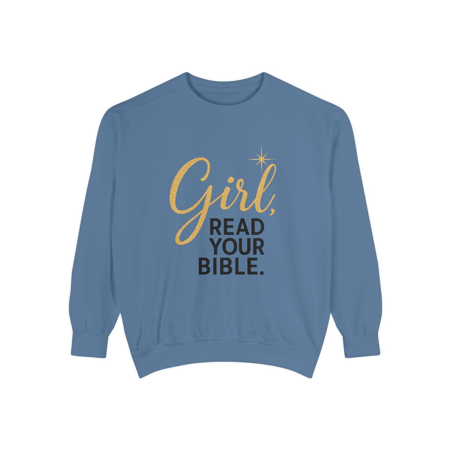 Girl, Read Your Bible Sweatshirt | Faith & Scripture Crewneck – Bougie Pumpkin Boutique - The Bougie Pumpkin Boutique