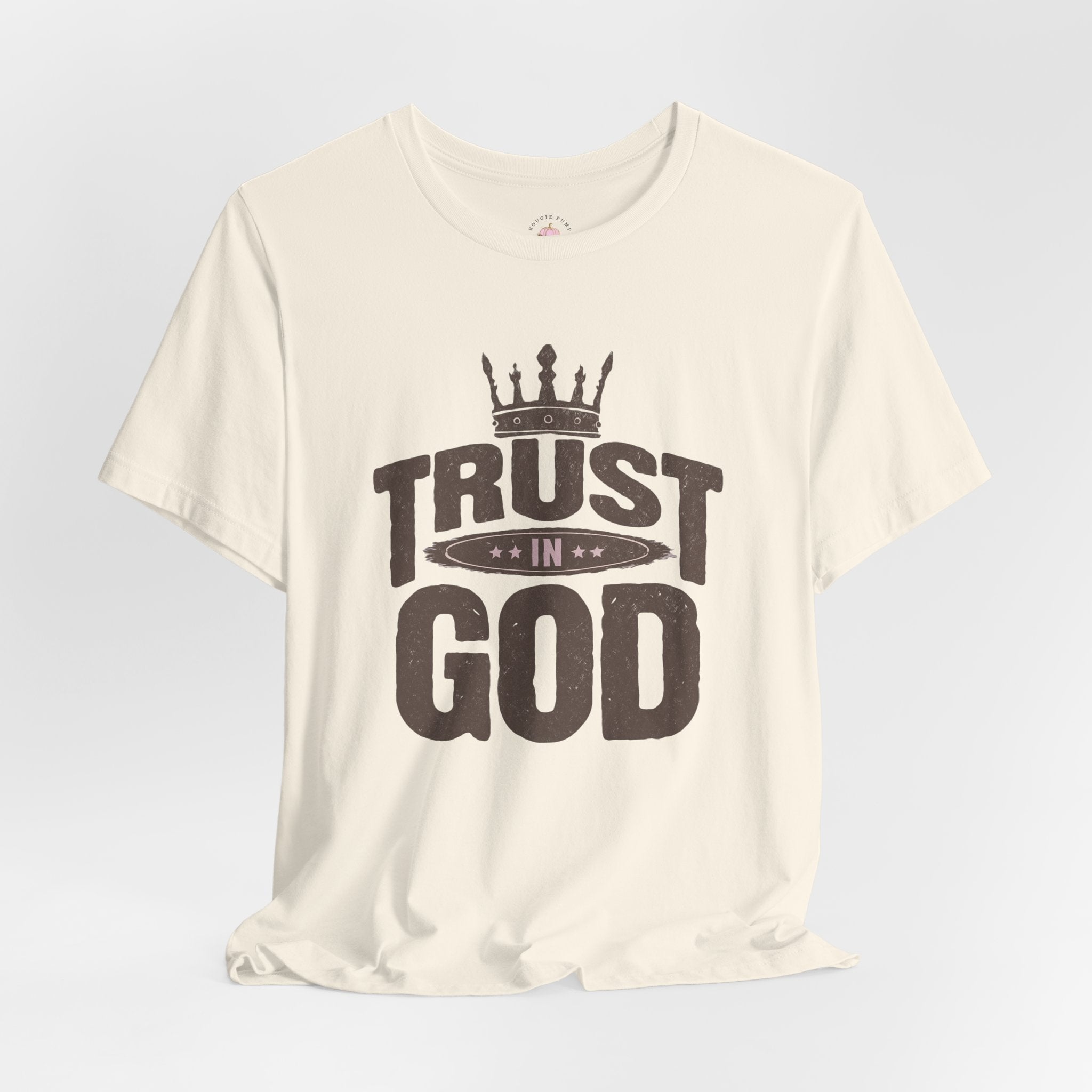 Trust in God T-Shirt — Christian Faith Tee with Crown Graphic