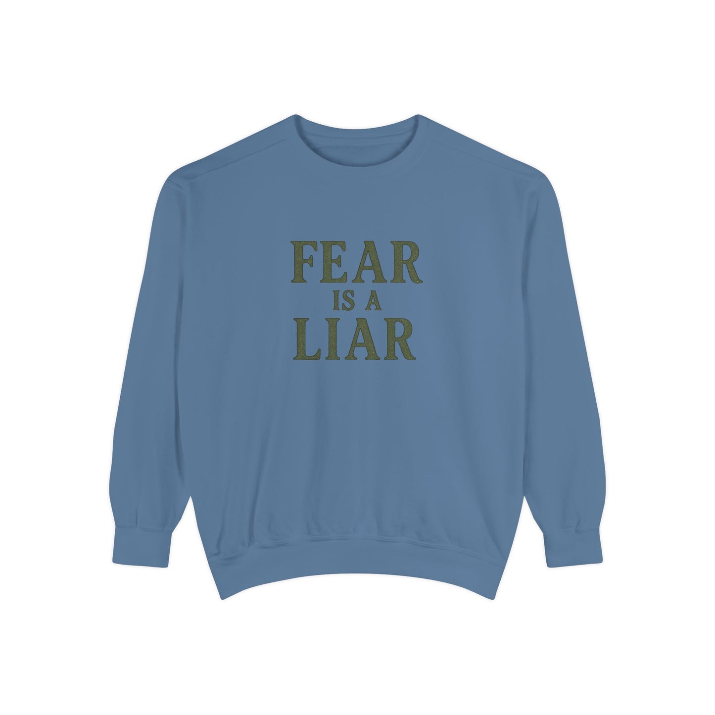 Fear Is a Liar Sweatshirt – Christian Faith Crewneck for Women-The Bougie Pumpkin Boutique - The Bougie Pumpkin Boutique