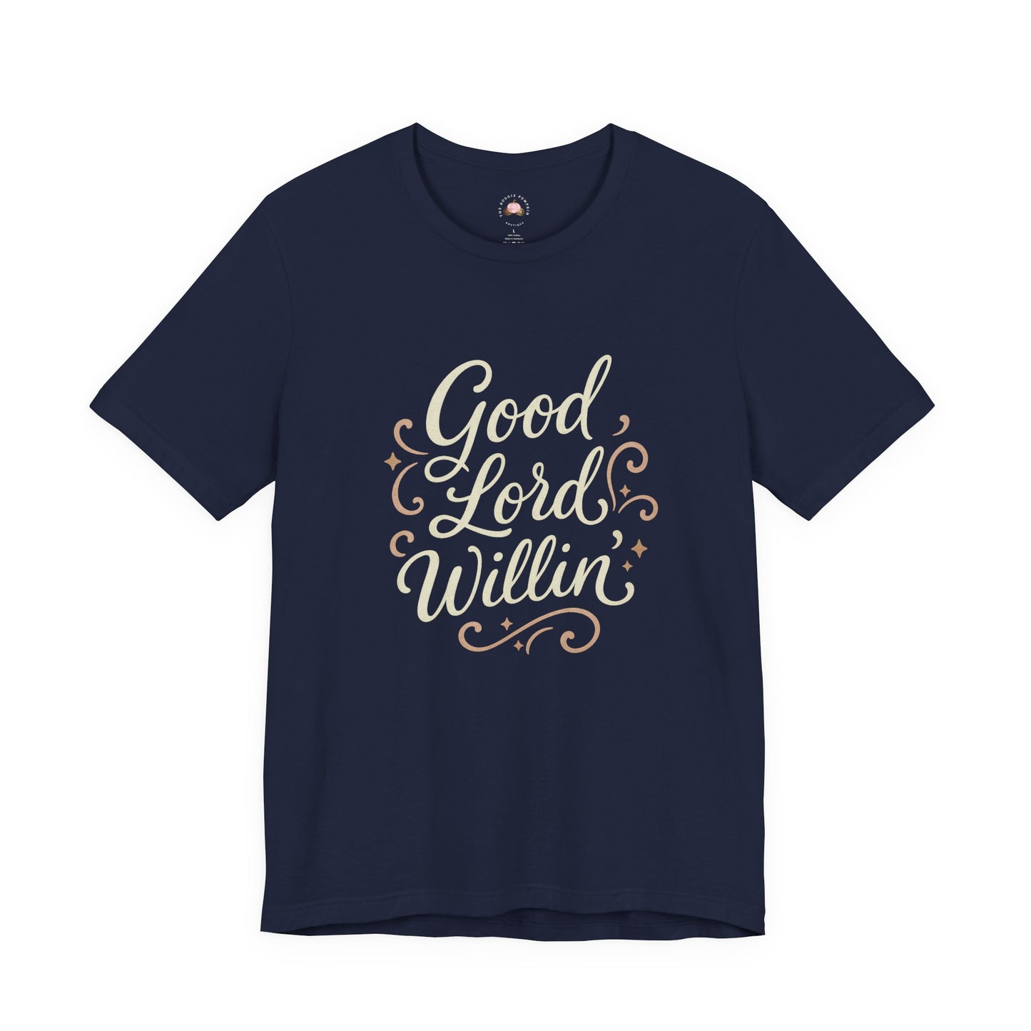 Short Sleeve Tee - Good Lord Willin' and the Creek Don't Rise - Southern Mama, Bible Belt, Funny Sayings - The Bougie Pumpkin Boutique