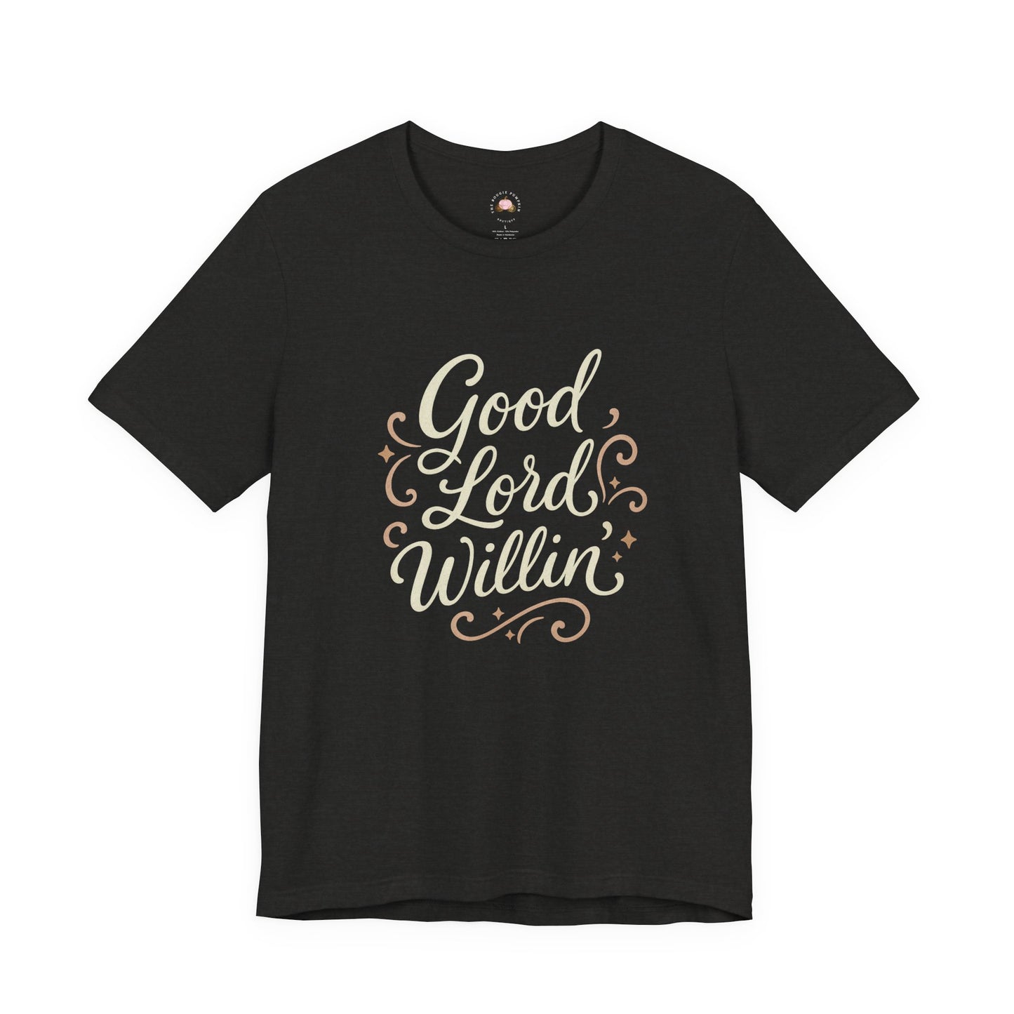 Short Sleeve Tee - Good Lord Willin' and the Creek Don't Rise - Southern Mama, Bible Belt, Funny Sayings - The Bougie Pumpkin Boutique