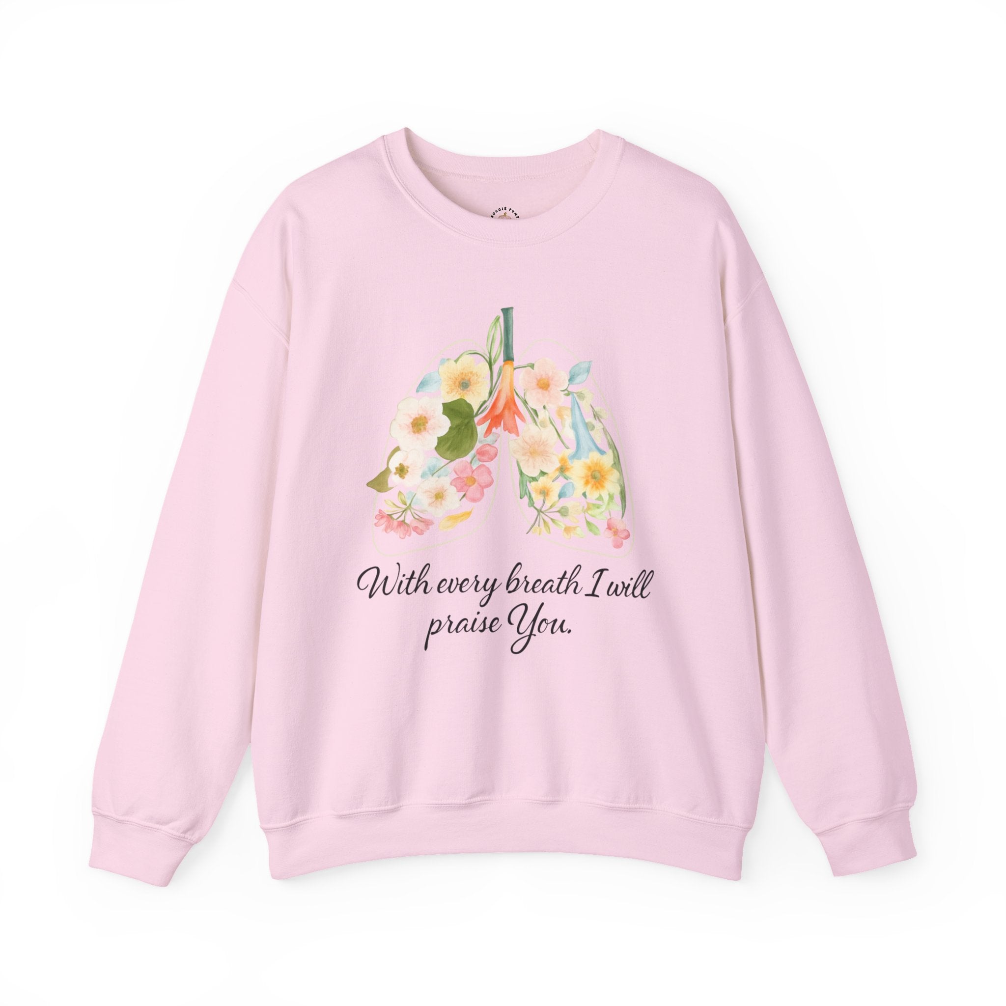 Yahweh Crewneck Sweatshirt — "With Every Breath I Will Praise You" Inspirational Pullover