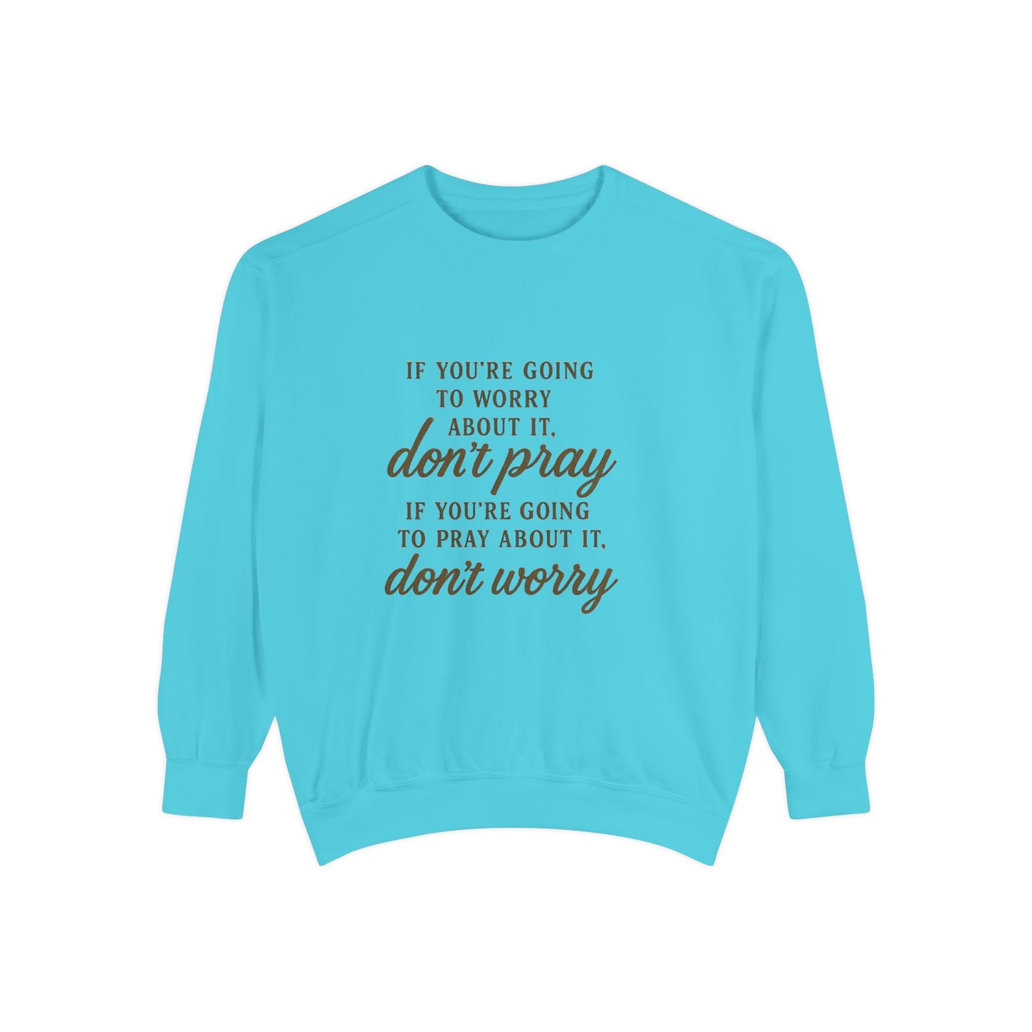 Pray Don’t Worry Sweatshirt | Faith Over Fear Christian Crewneck – Bougie Pumpkin Boutique - The Bougie Pumpkin Boutique