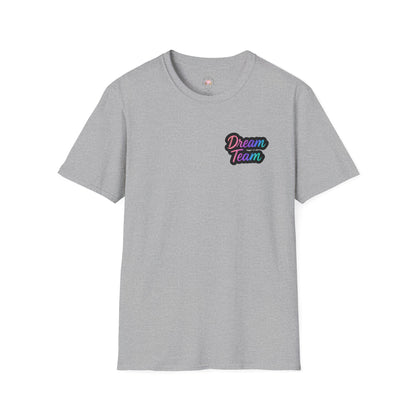 Dream Team Unisex T-Shirt for Teachers and School Squad Members