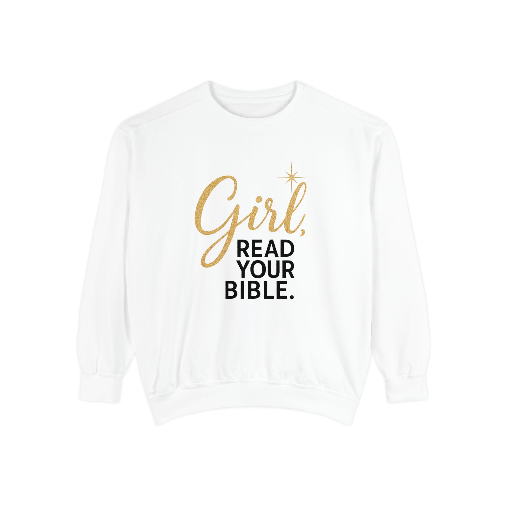 Girl, Read Your Bible Sweatshirt | Christian Women’s Faith Crewneck – The Bougie Pumpkin Boutique