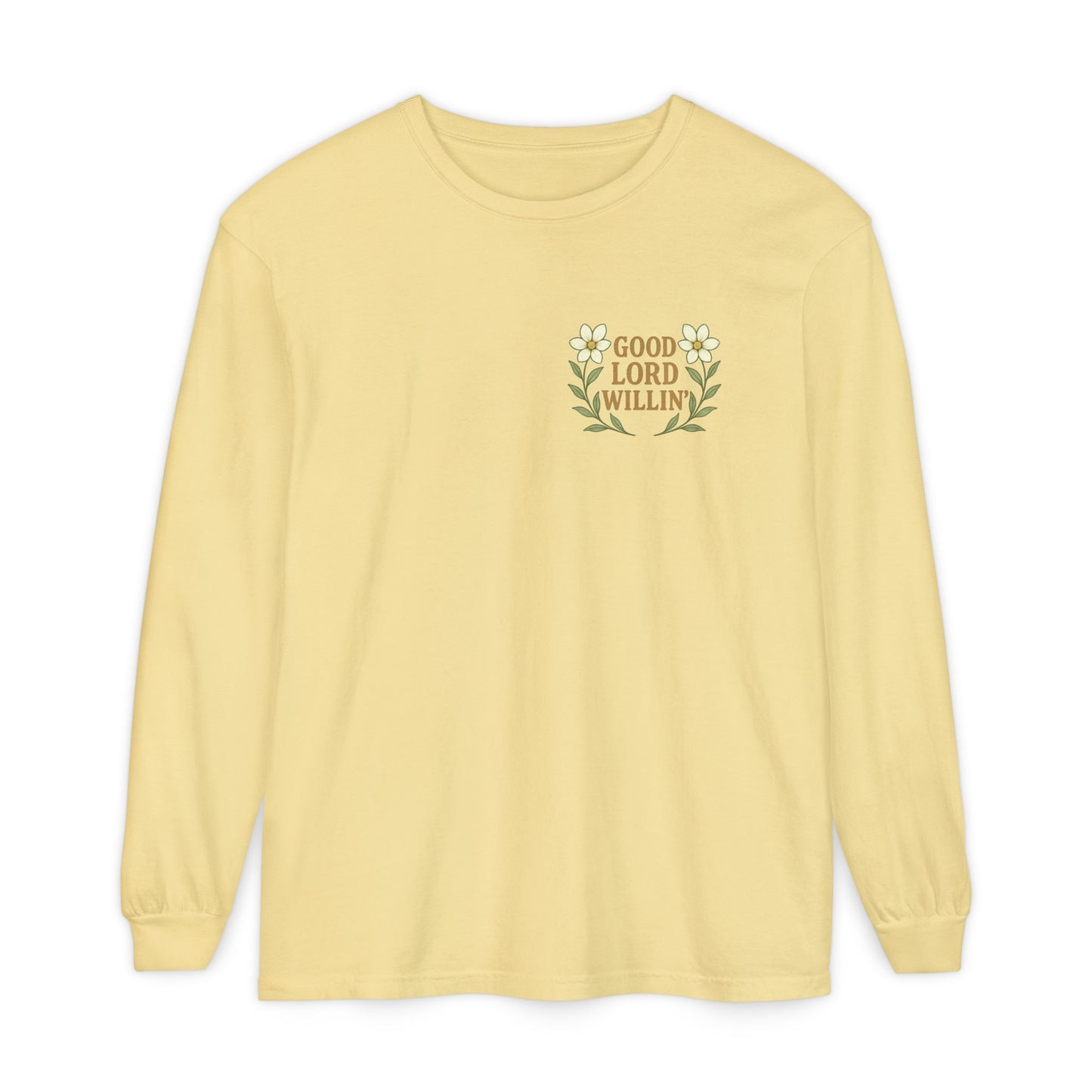 Long Sleeve T-Shirt - Good Lord Willing and the Creek Don't Rise Design - The Bougie Pumpkin Boutique