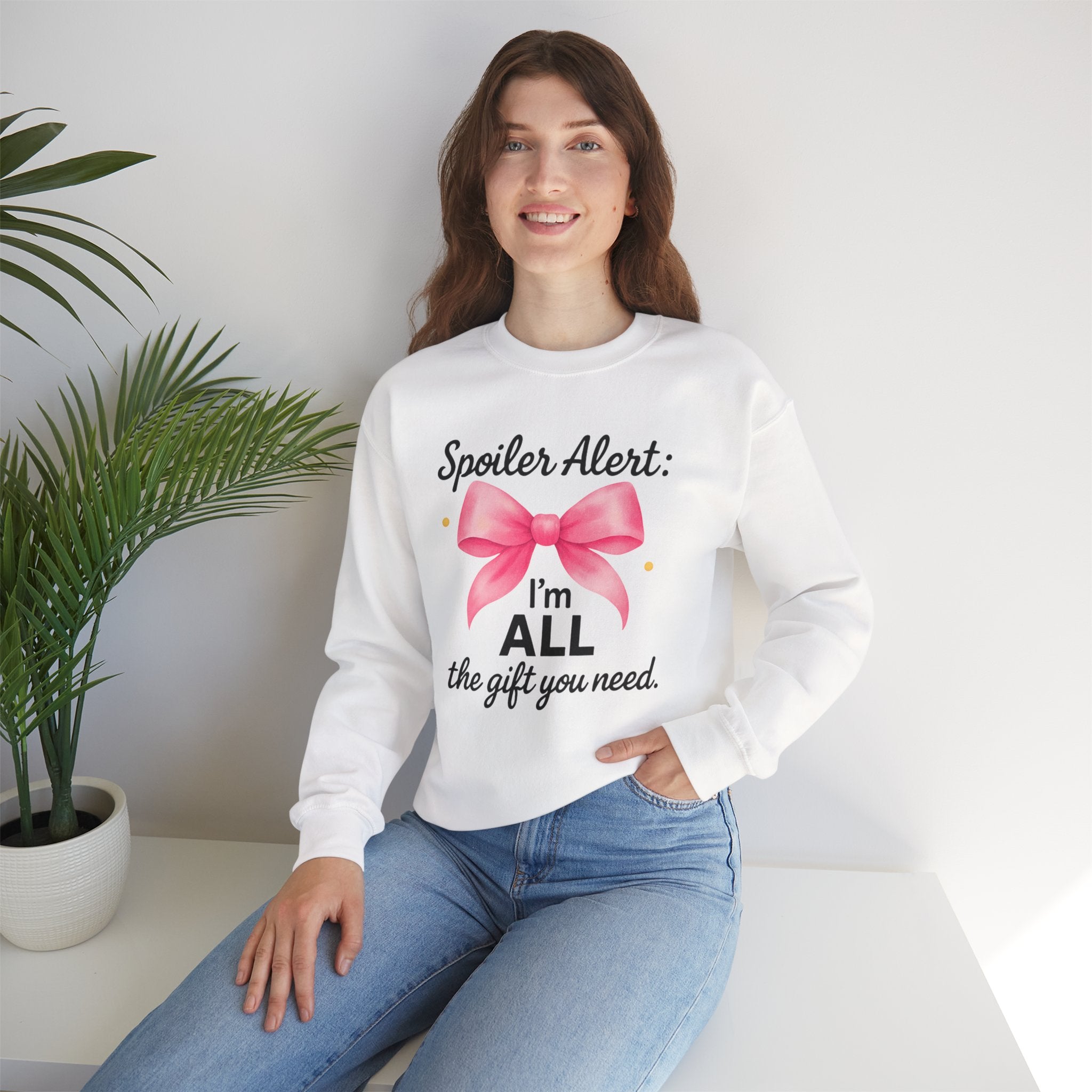 Crewneck Sweatshirt - "Spoiler Alert: I'm ALL the gift you need" Pink Bow Holiday Pullover