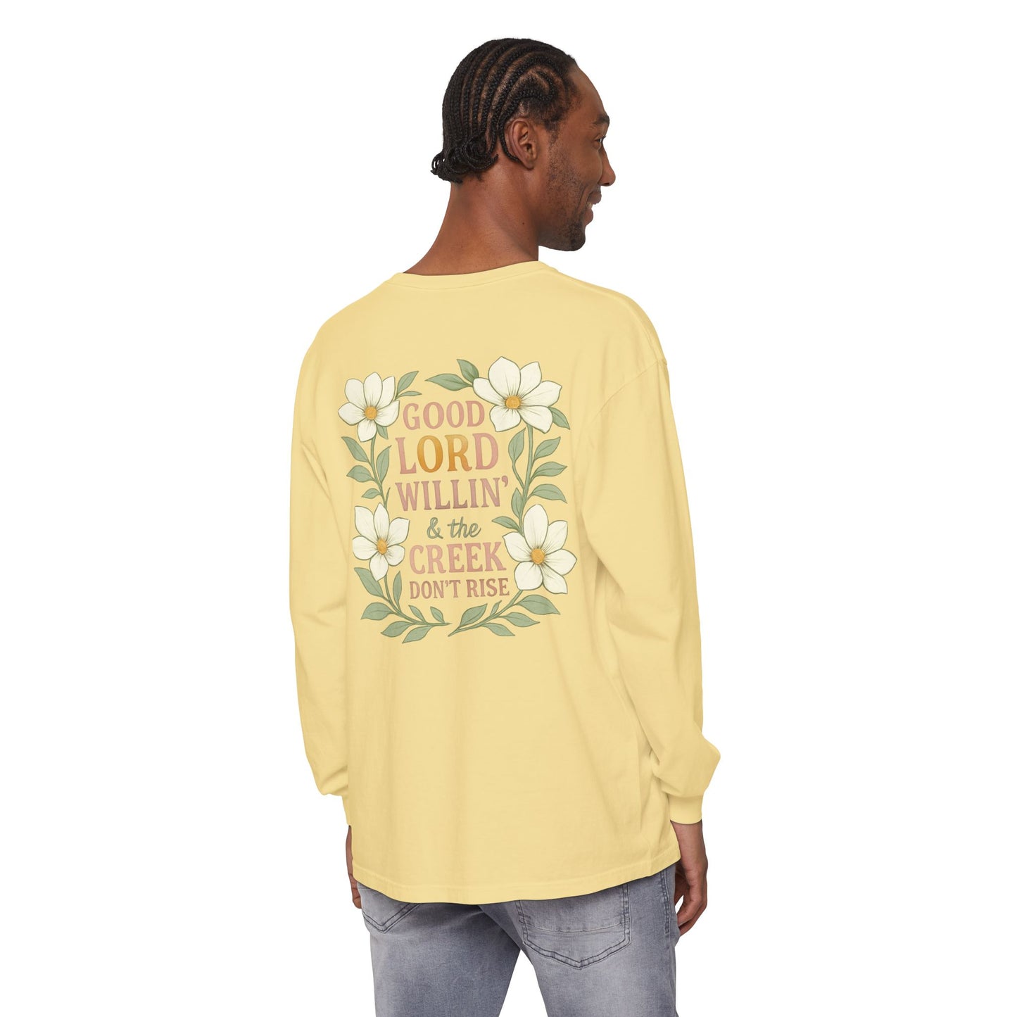 Long Sleeve T-Shirt - Good Lord Willing and the Creek Don't Rise Design - The Bougie Pumpkin Boutique