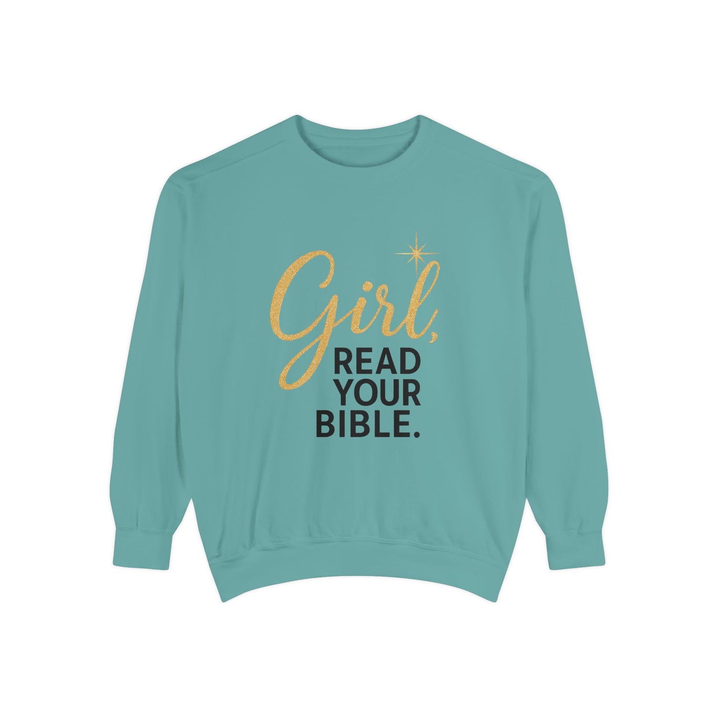 Girl, Read Your Bible Sweatshirt | Faith & Scripture Crewneck – Bougie Pumpkin Boutique - The Bougie Pumpkin Boutique