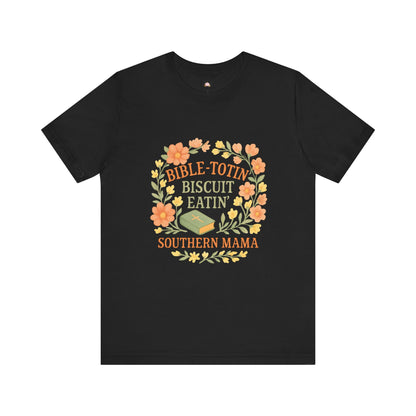 Southern Mama Biblical Tee, Fun Southern T-Shirt, Cute Gift for Moms, Bible Lovers, Casual Everyday Wear - The Bougie Pumpkin Boutique
