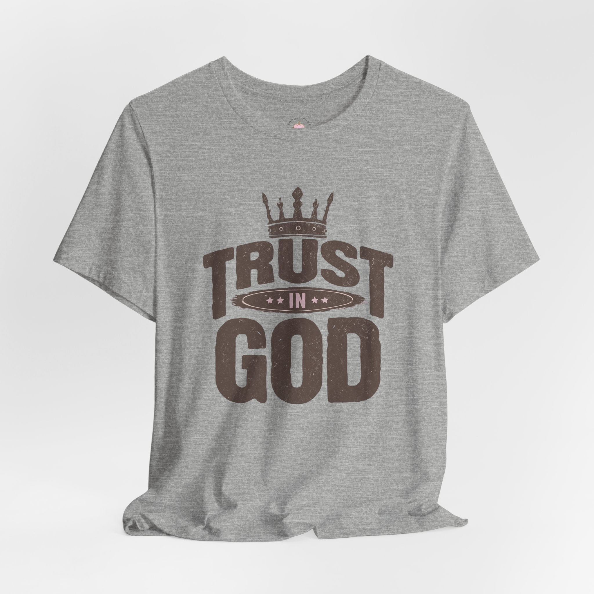 Trust in God T-Shirt — Christian Faith Tee with Crown Graphic