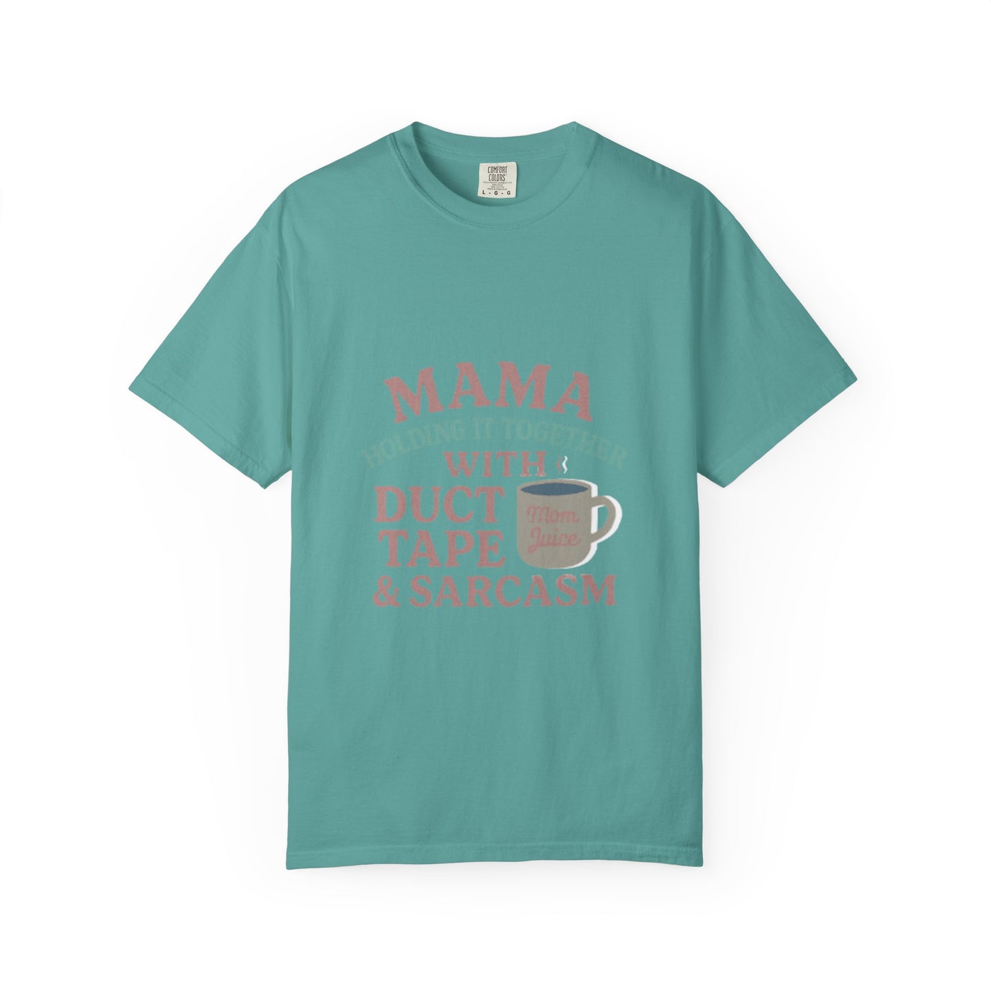 Mama's Duct Tape & Sarcasm Unisex T-shirt, Funny Quote Tee, Gift for Moms