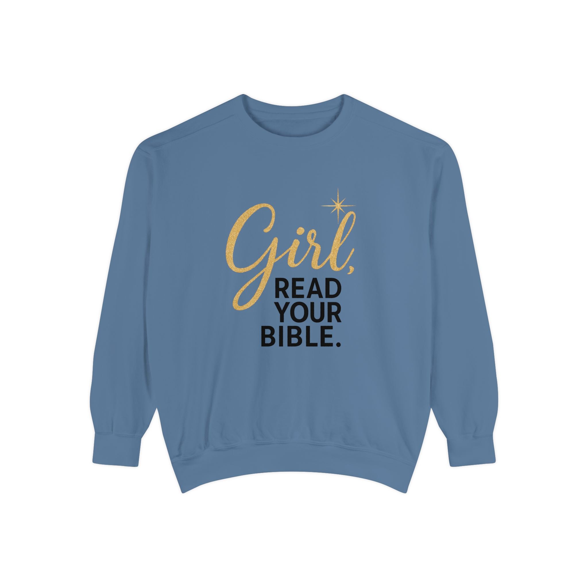 Girl, Read Your Bible Sweatshirt | Christian Women’s Faith Crewneck – The Bougie Pumpkin Boutique