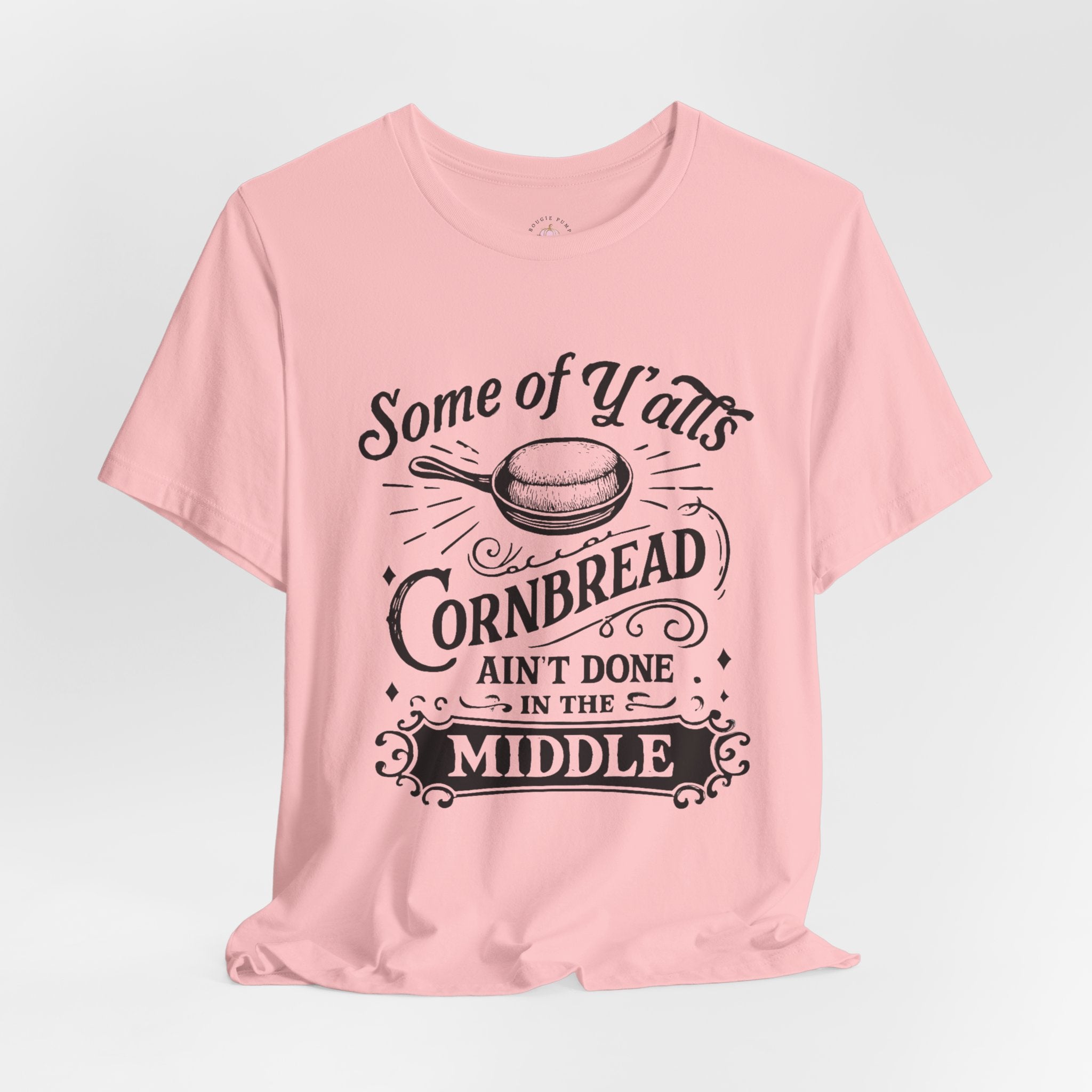 Cornbread Ain’t Done Tee | Southern Comfort T-Shirt | Funny Vintage Kitchen Shirt – Bougie Pumpkin Boutique