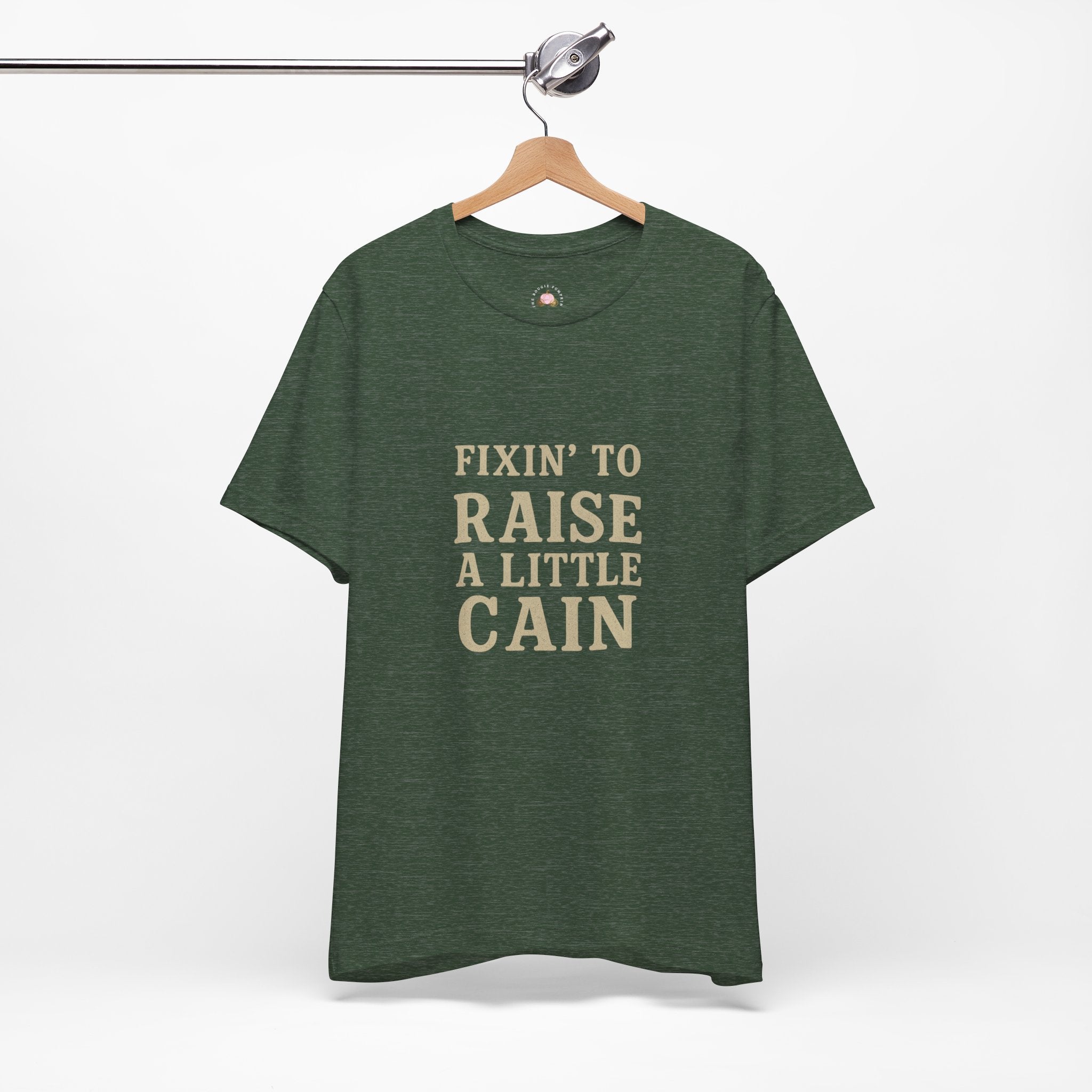 Fixin' to Raise a Little Cain Tee — Country Graphic Short Sleeve Shirt