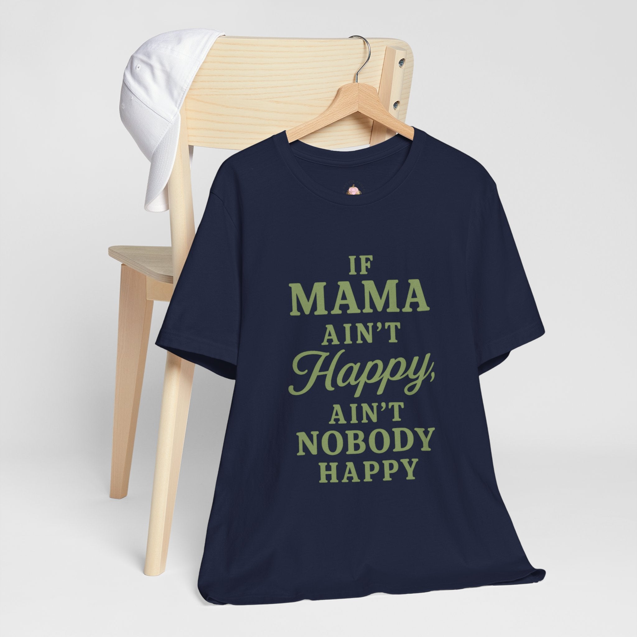 Mama Ain't Happy Tee — Funny Mother's Day Graphic T-Shirt