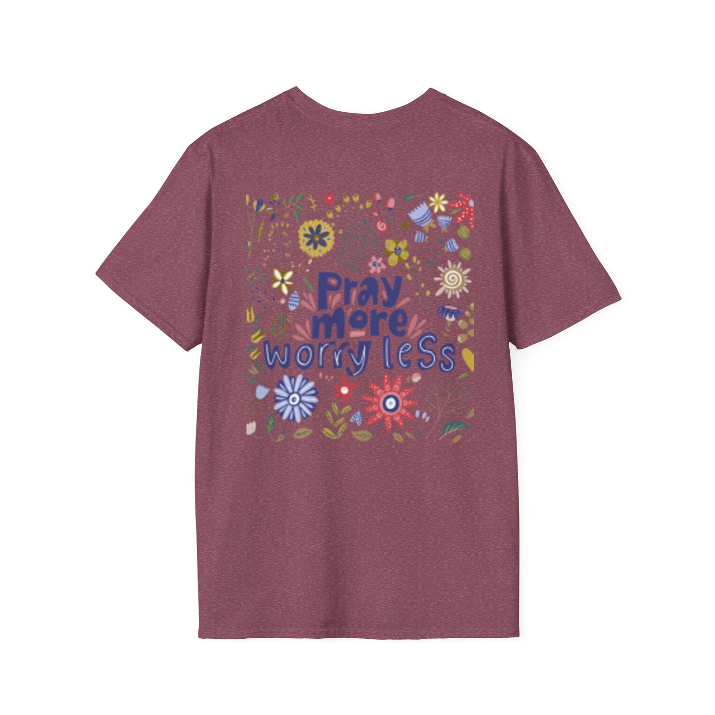Pray More Worry Less Christian T-Shirt