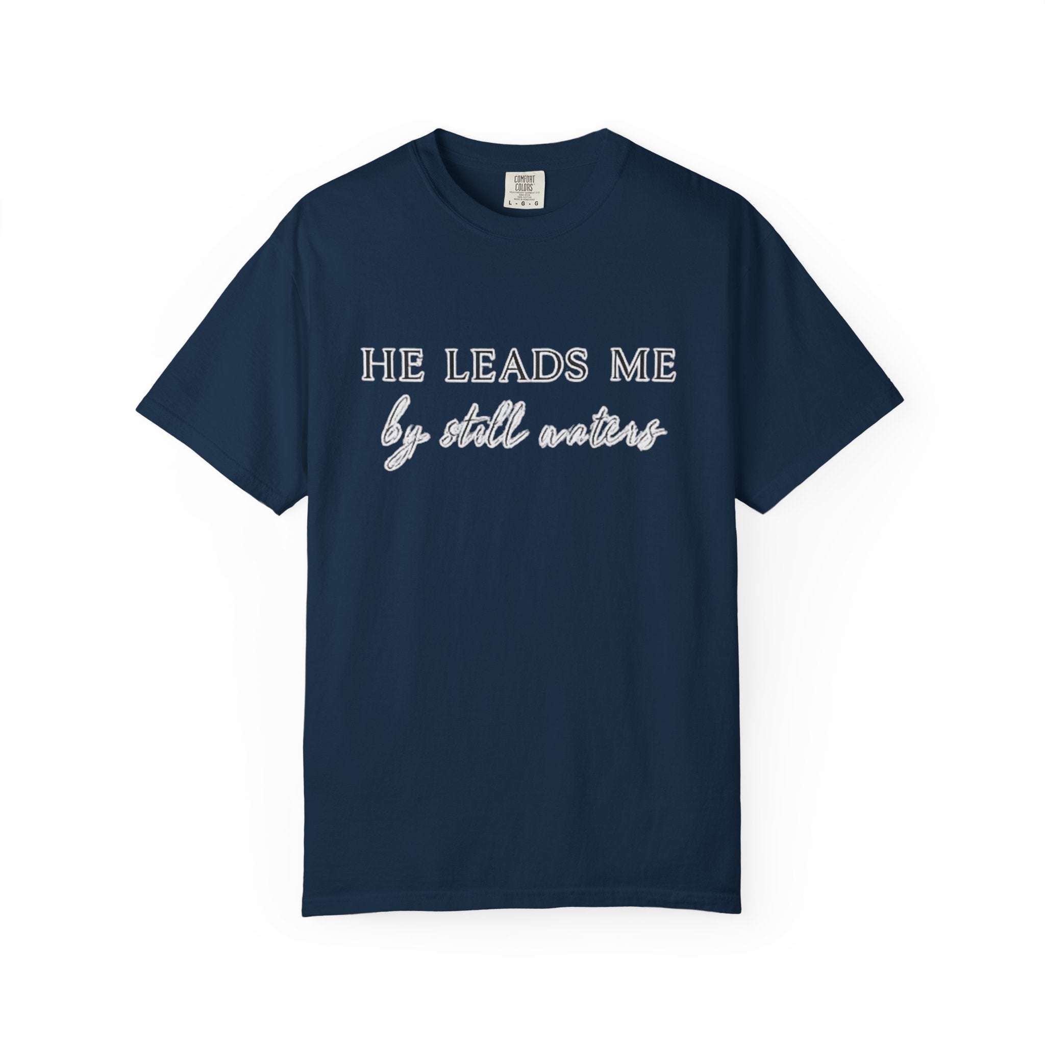 Christian T-Shirt "He Leads Me" — Inspirational Faith Tee