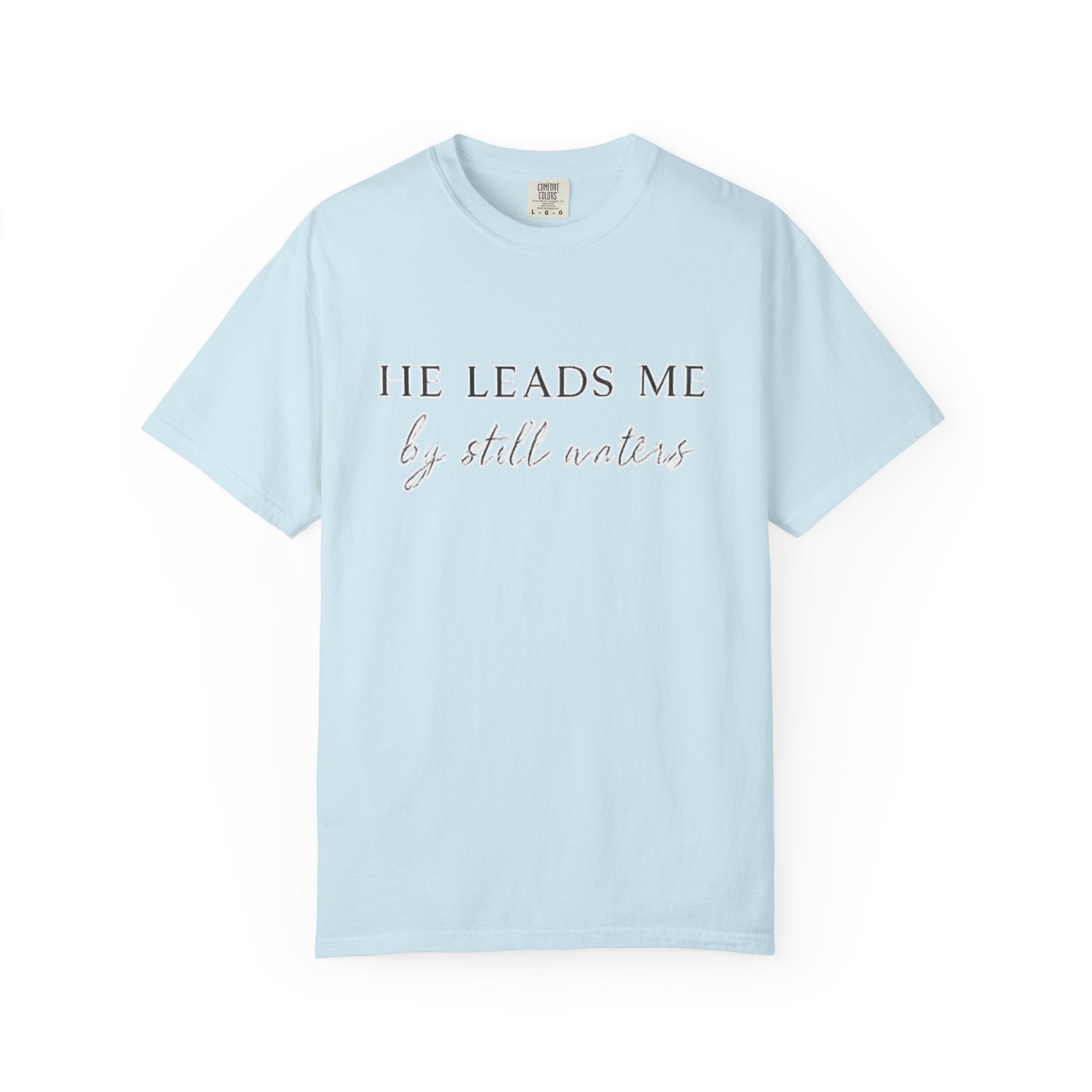 Christian T-Shirt "He Leads Me" — Inspirational Faith Tee