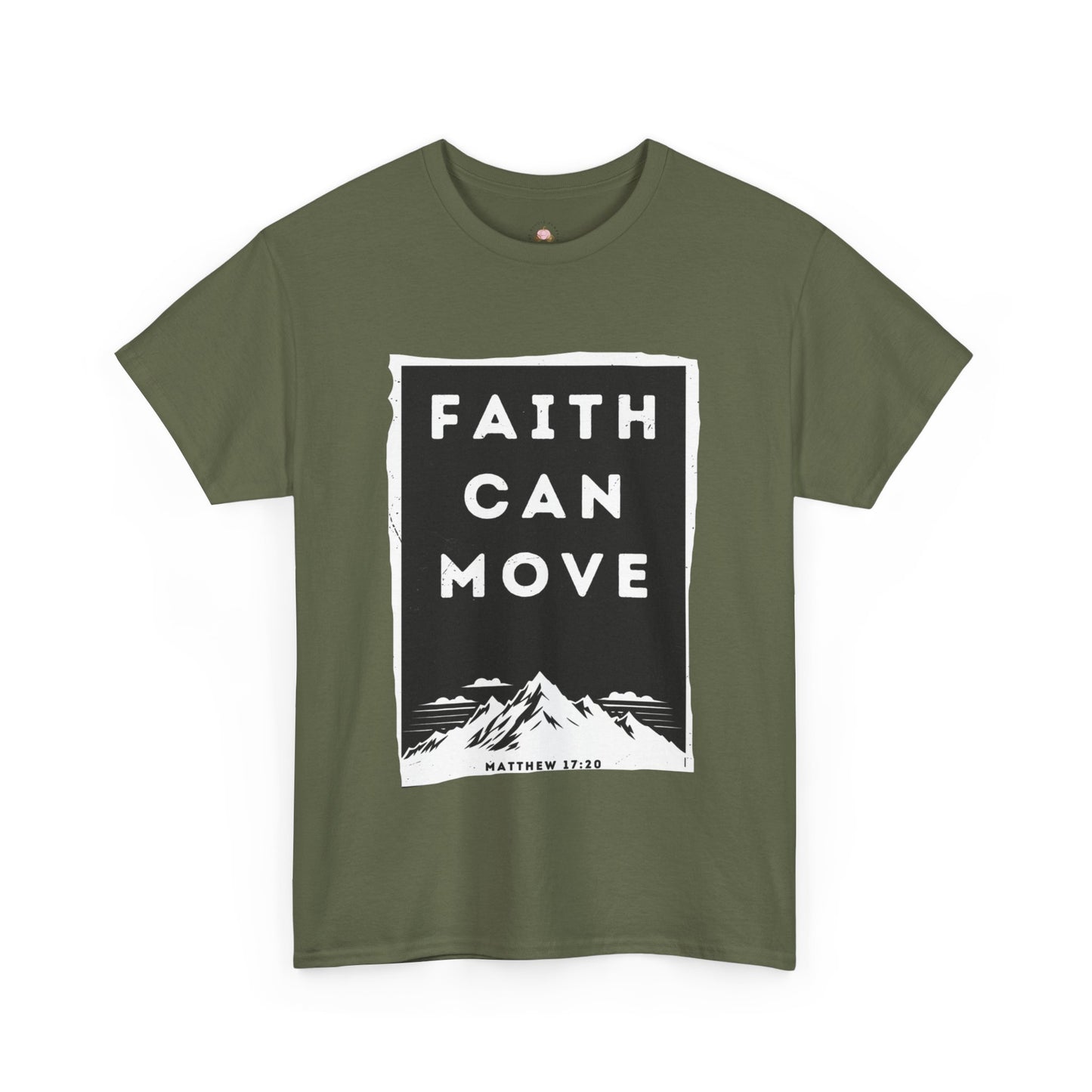 Faith Can Move Mountains T-Shirt