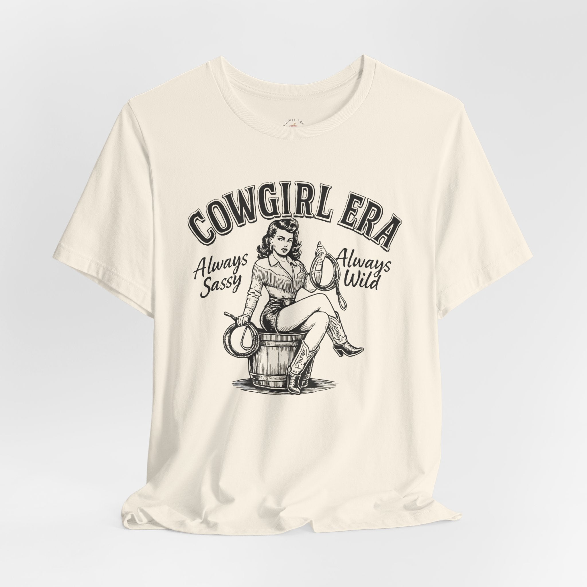 Cowgirl Era T-Shirt — "Always Sassy, Always Wild" Vintage Western Tee