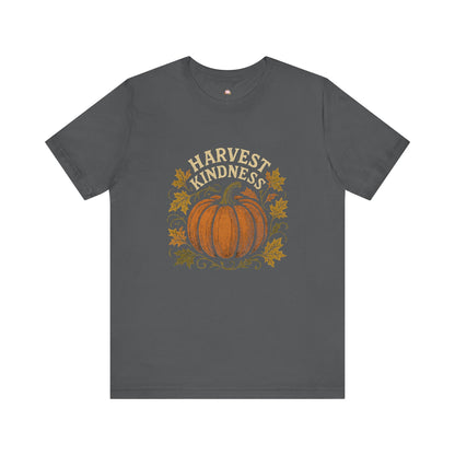 Harvest Kindness Tee - Unisex Jersey Short Sleeve Tee, Fall Fashion, Autumn Apparel, Thanksgiving Shirt, Gift for Friends, Cozy Casual Wear