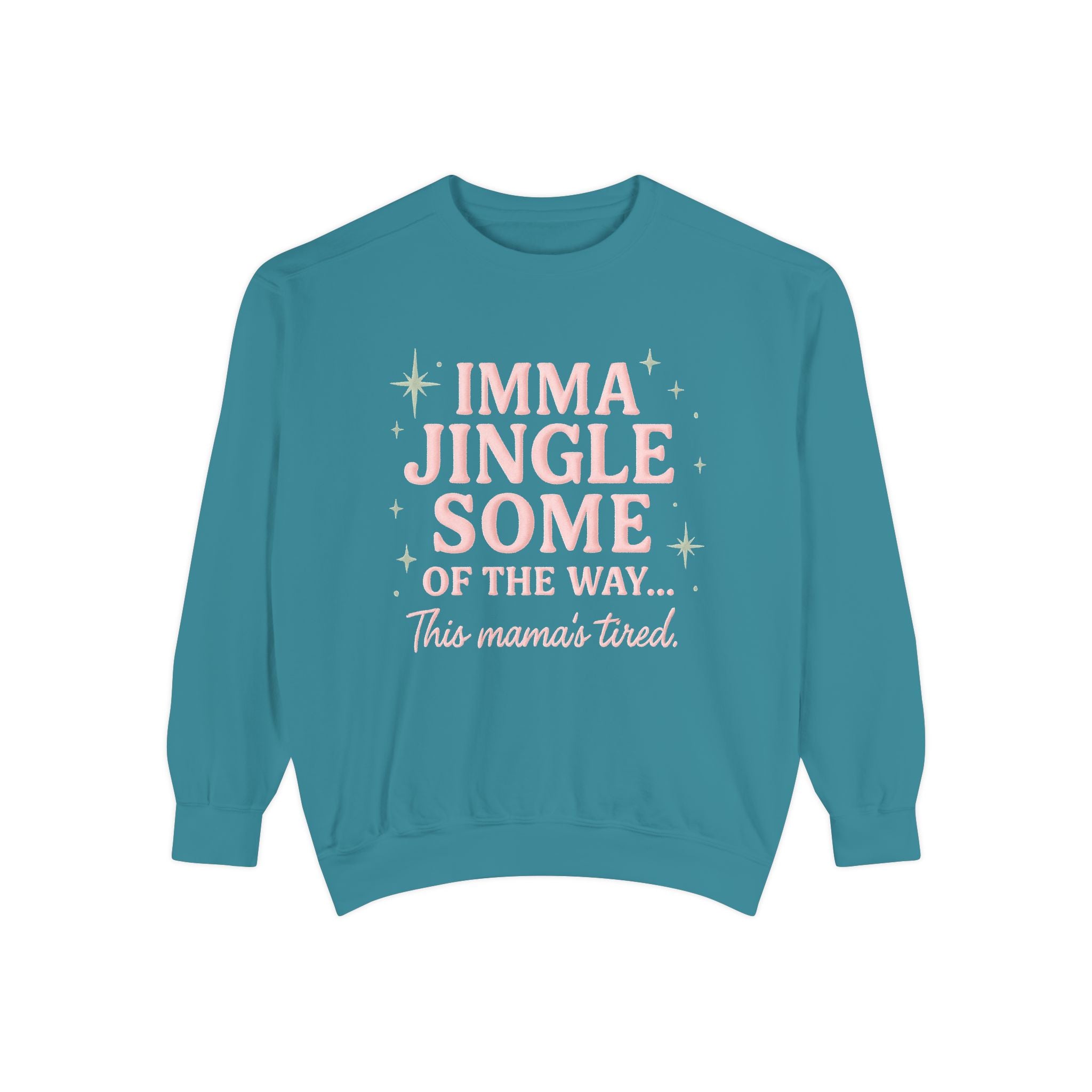 Christmas Mama Sweatshirt – "Imma Jingle Some of the Way" Holiday Crewneck