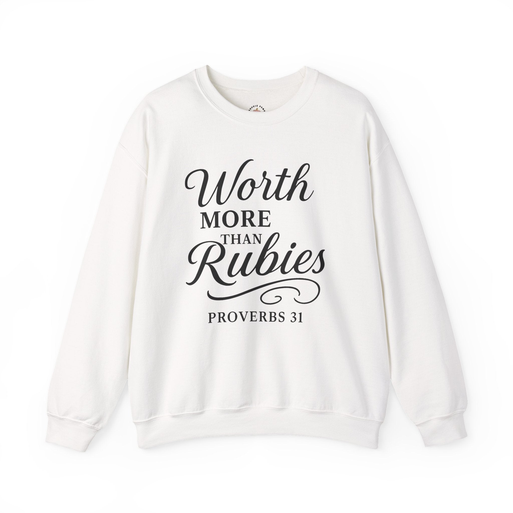 The "Priceless" Proverbs 31 - Worth More Than Rubies Crewneck Sweatshirt