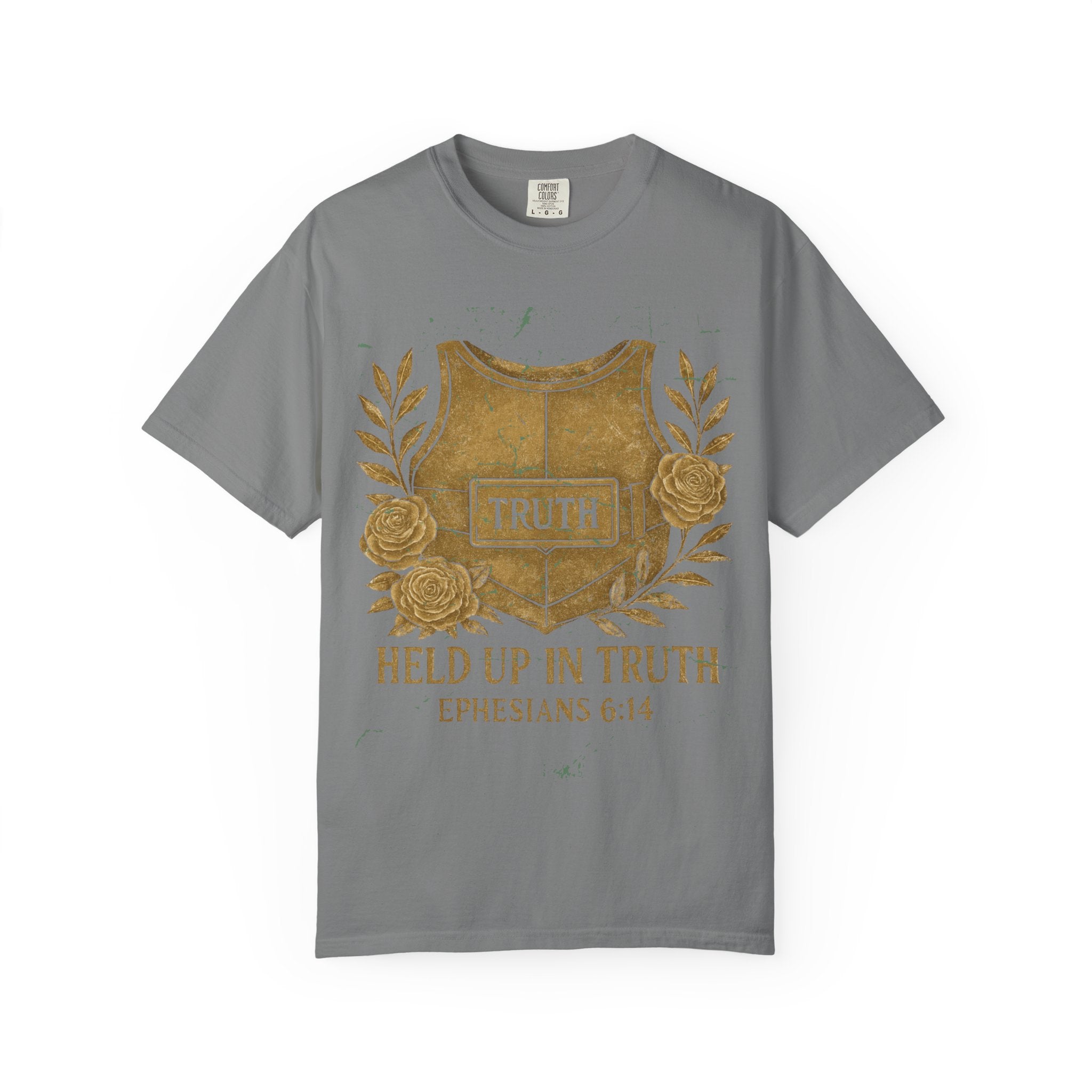 Held Up in Truth T‑Shirt — Ephesians 6:14 Christian Faith Tee